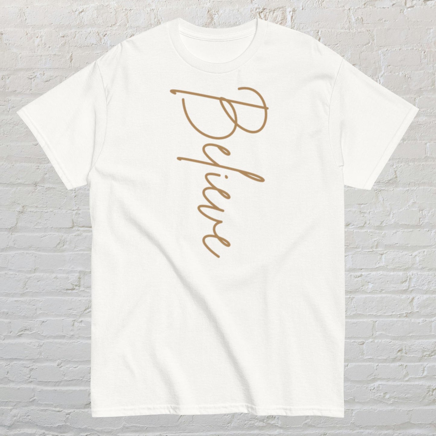 Believe Inspirational Unisex Classic T-shirt