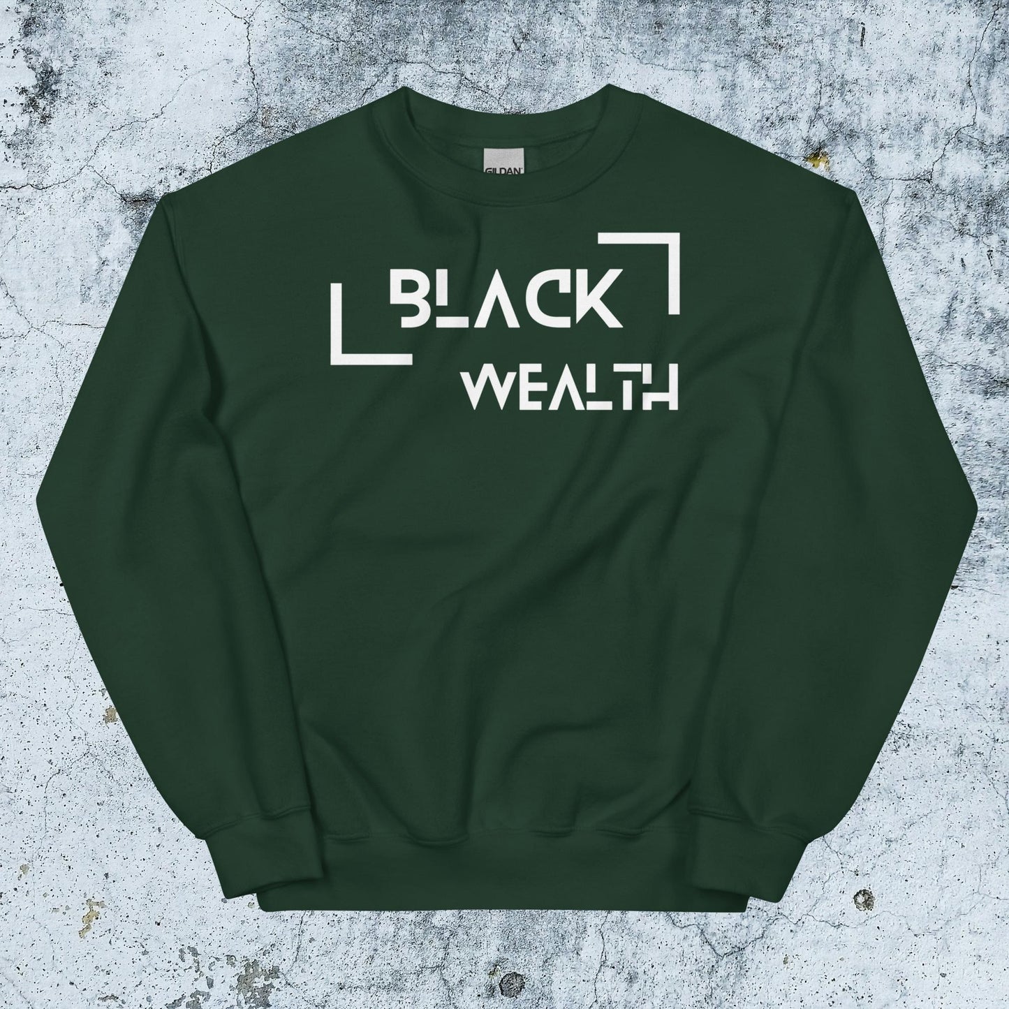 Black Wealth Unisex Affirmative Sweatshirt
