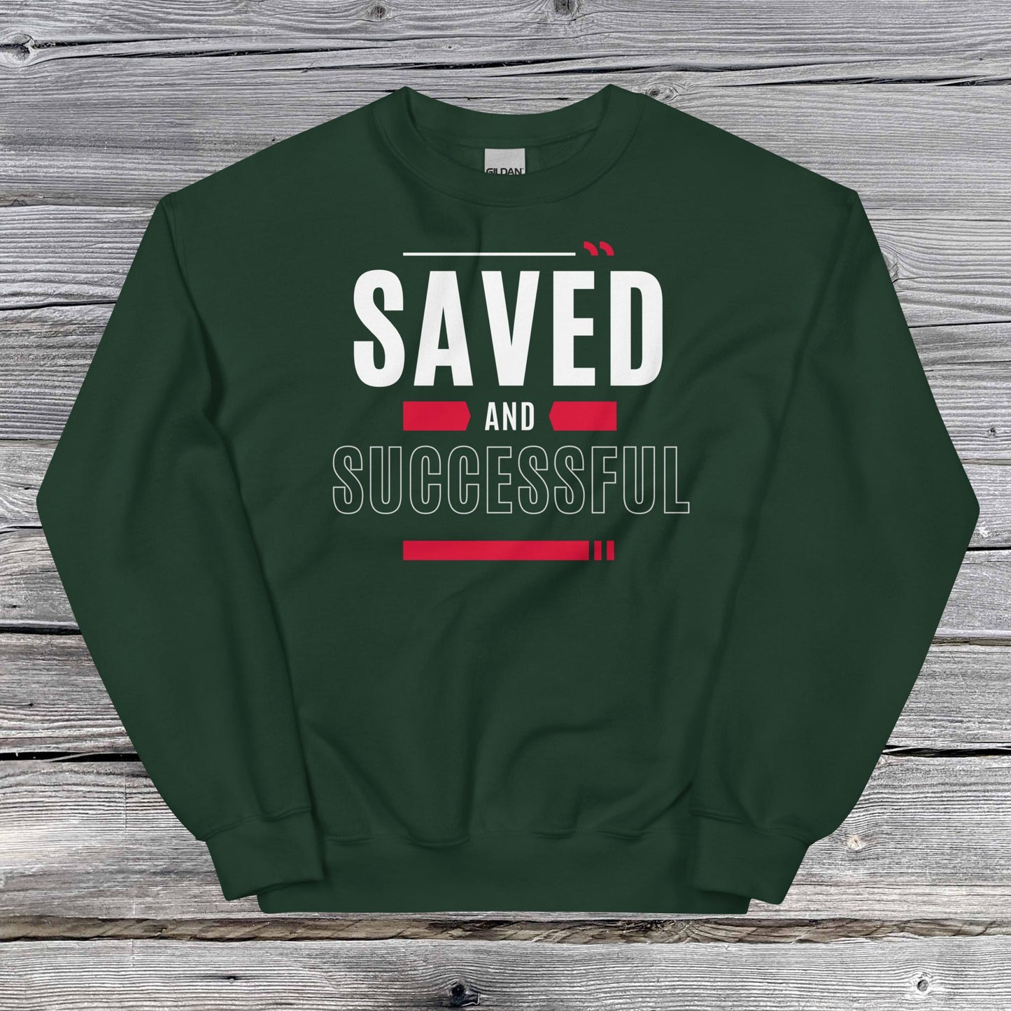 Saved and Successful Affirmative Unisex Sweatshirt
