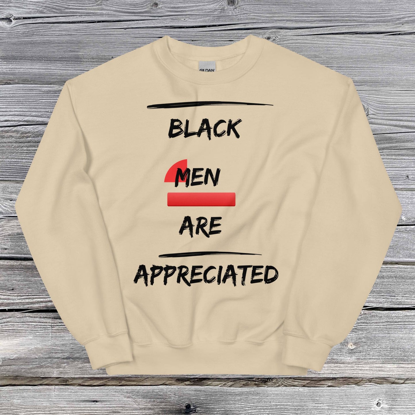 Black Men Appreciation Unisex Sweatshirt