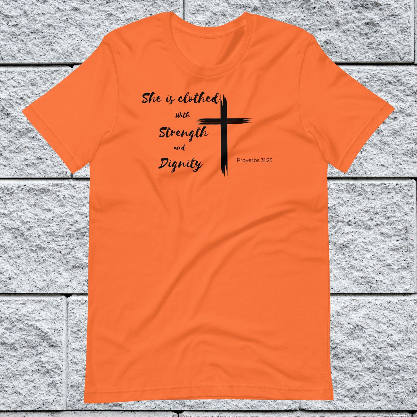 Women's Proverbs 31:25 Inspirational T-shirt