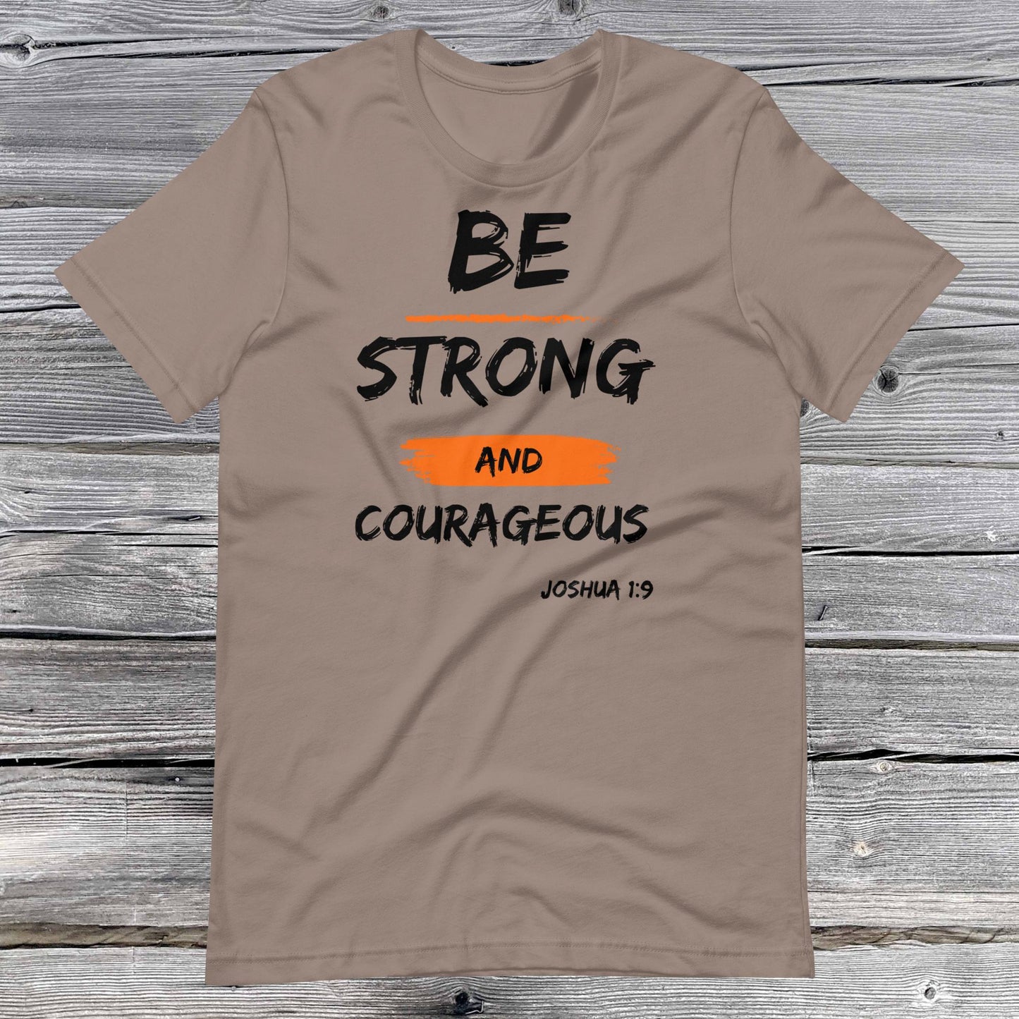 Joshua 1:9 Inspirational Unisex T-shirt