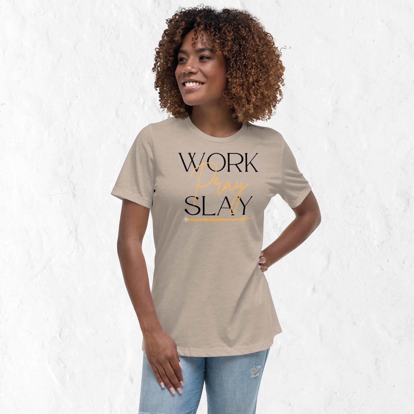 Women's Work, Pray & Slay Motivational T-Shirt