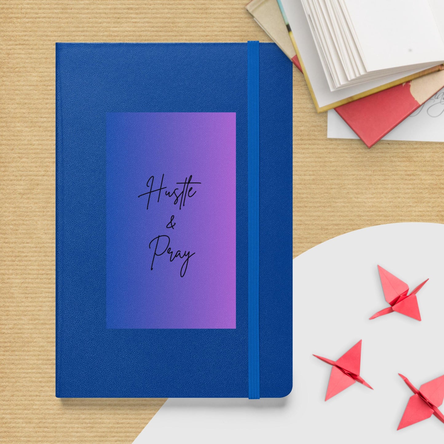 Hustle and Pray Hardcover Bound Notebook