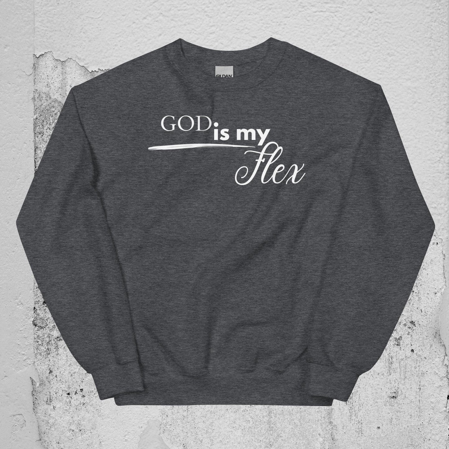 God is my Flex Unisex Sweatshirt