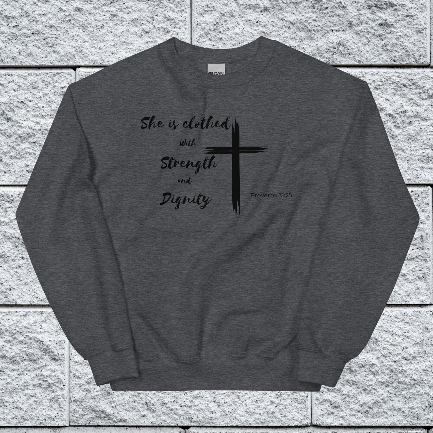 Women's Proverbs 31:25 Inspirational Sweatshirt