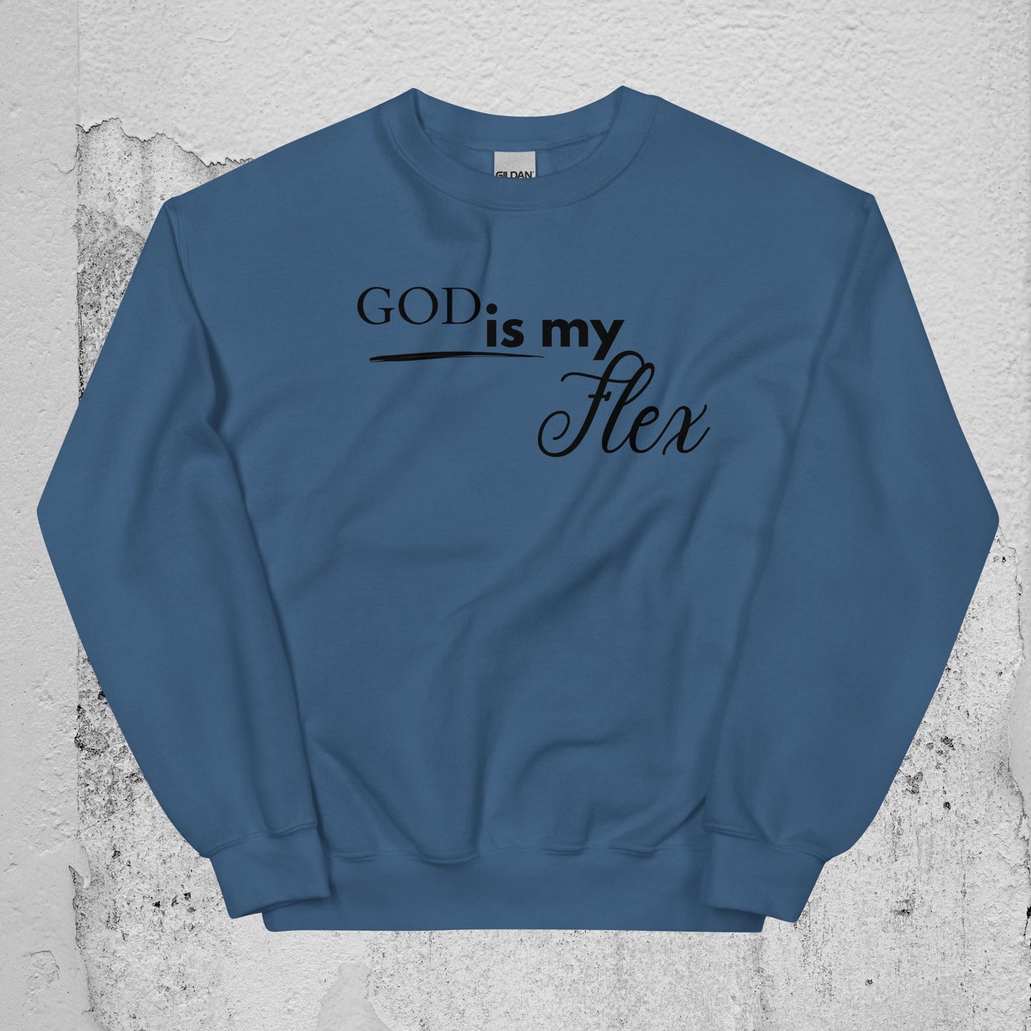 God is my Flex Unisex Sweatshirt