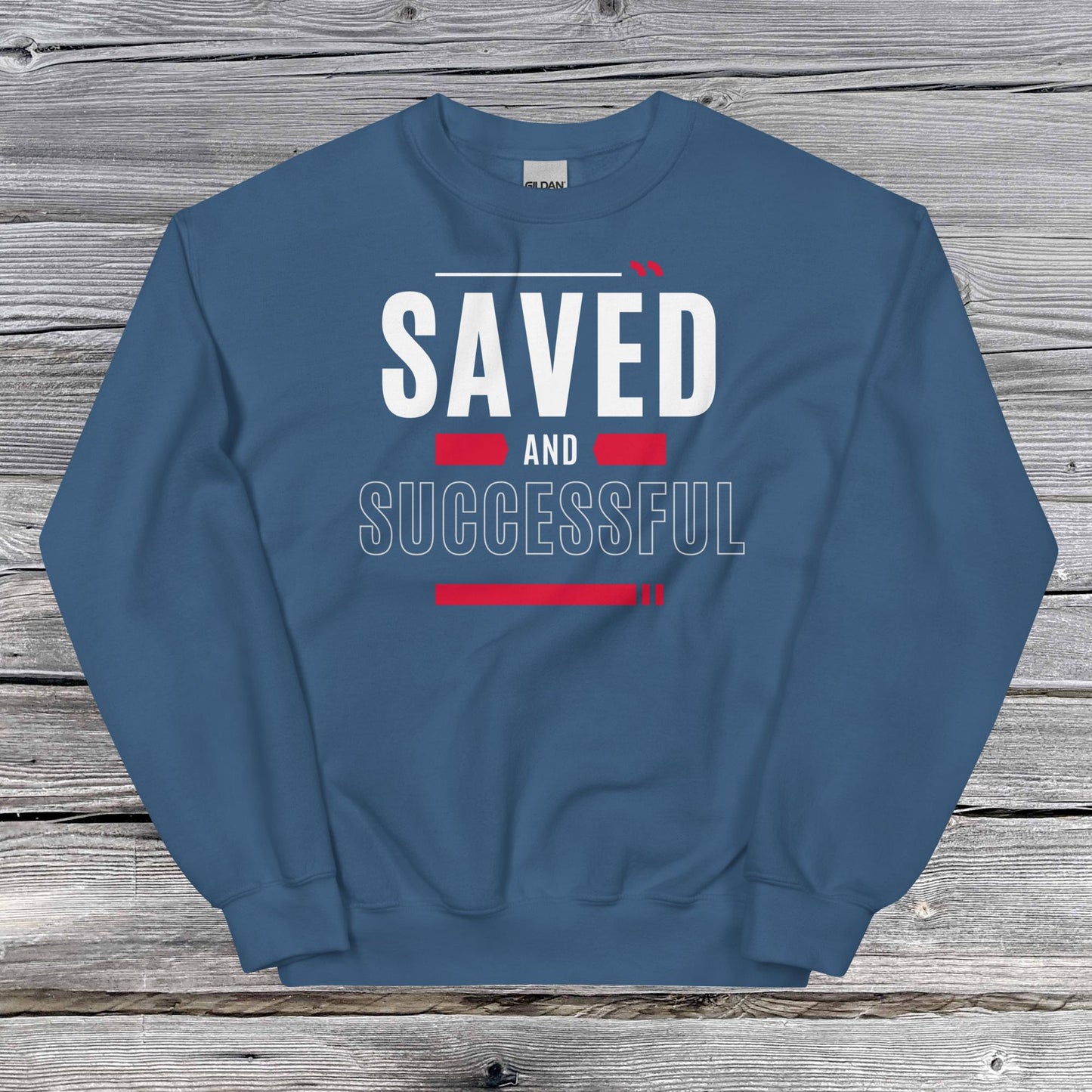 Saved and Successful Affirmative Unisex Sweatshirt