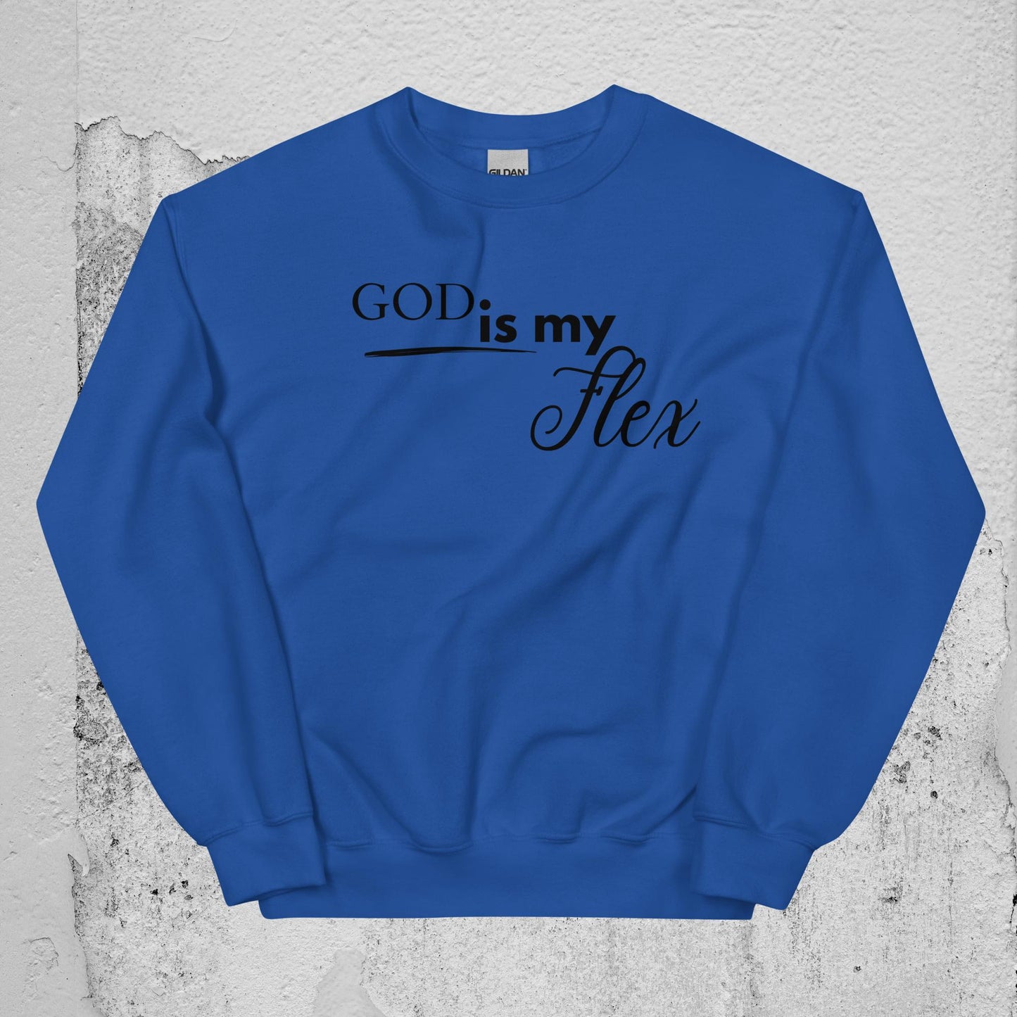 God is my Flex Unisex Sweatshirt