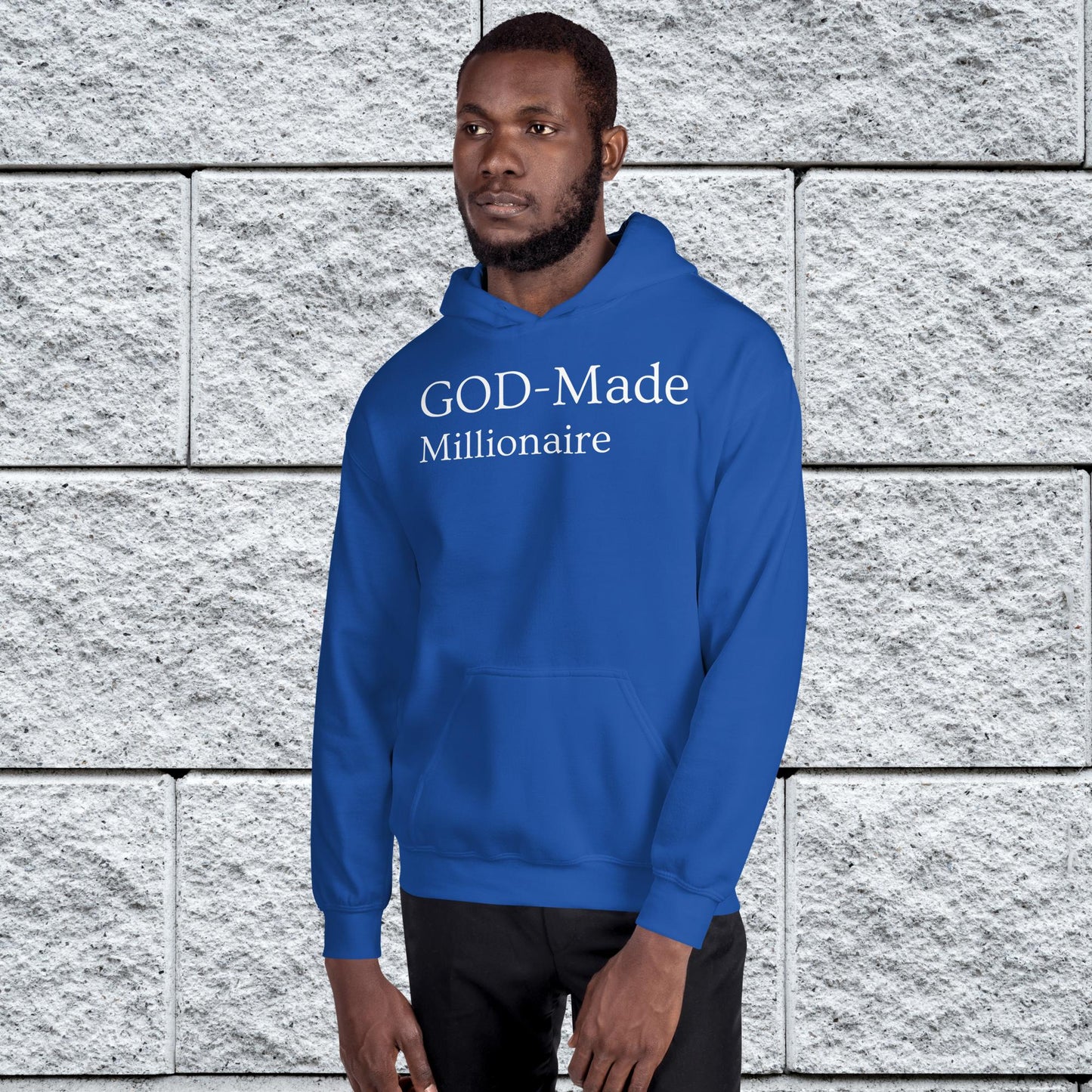 God- Made Millionaire Affirmative Unisex Hoodie