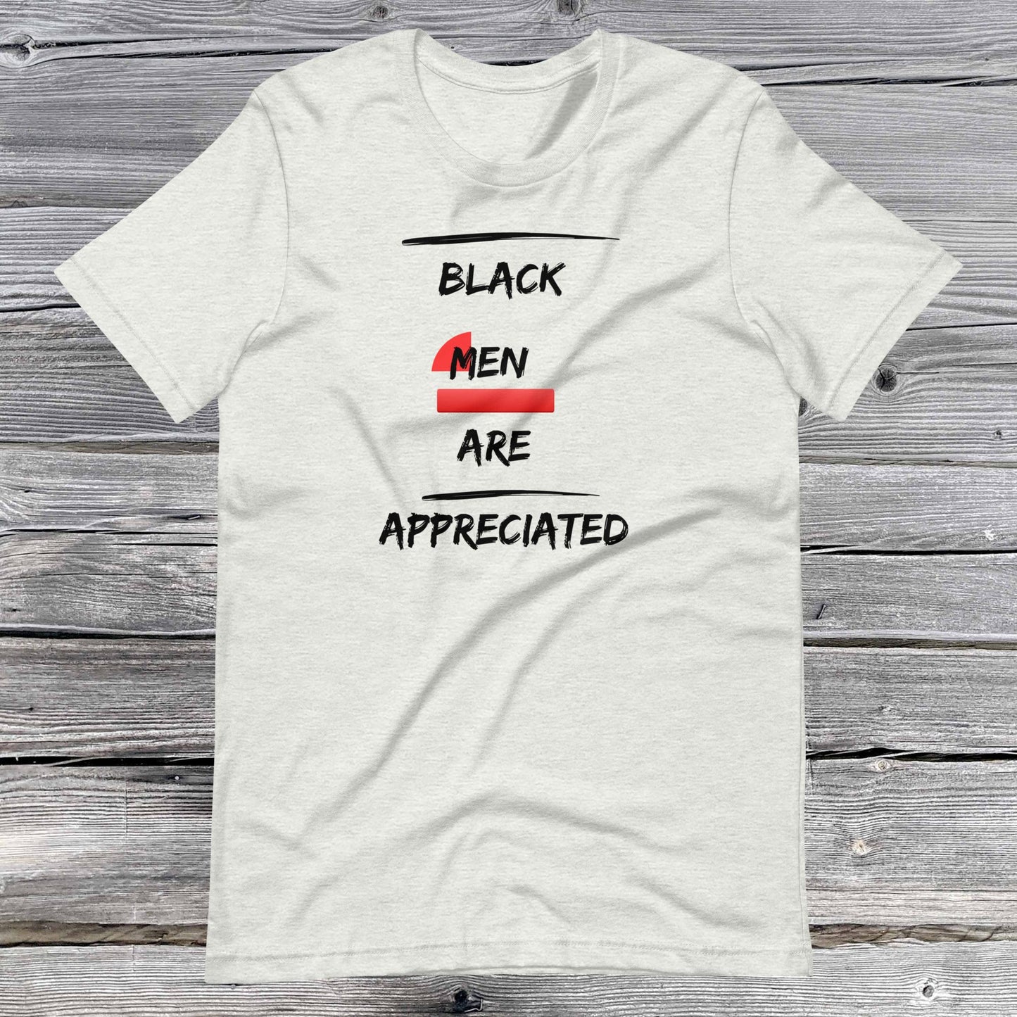 Black Men Appreciation Unisex T-shirt
