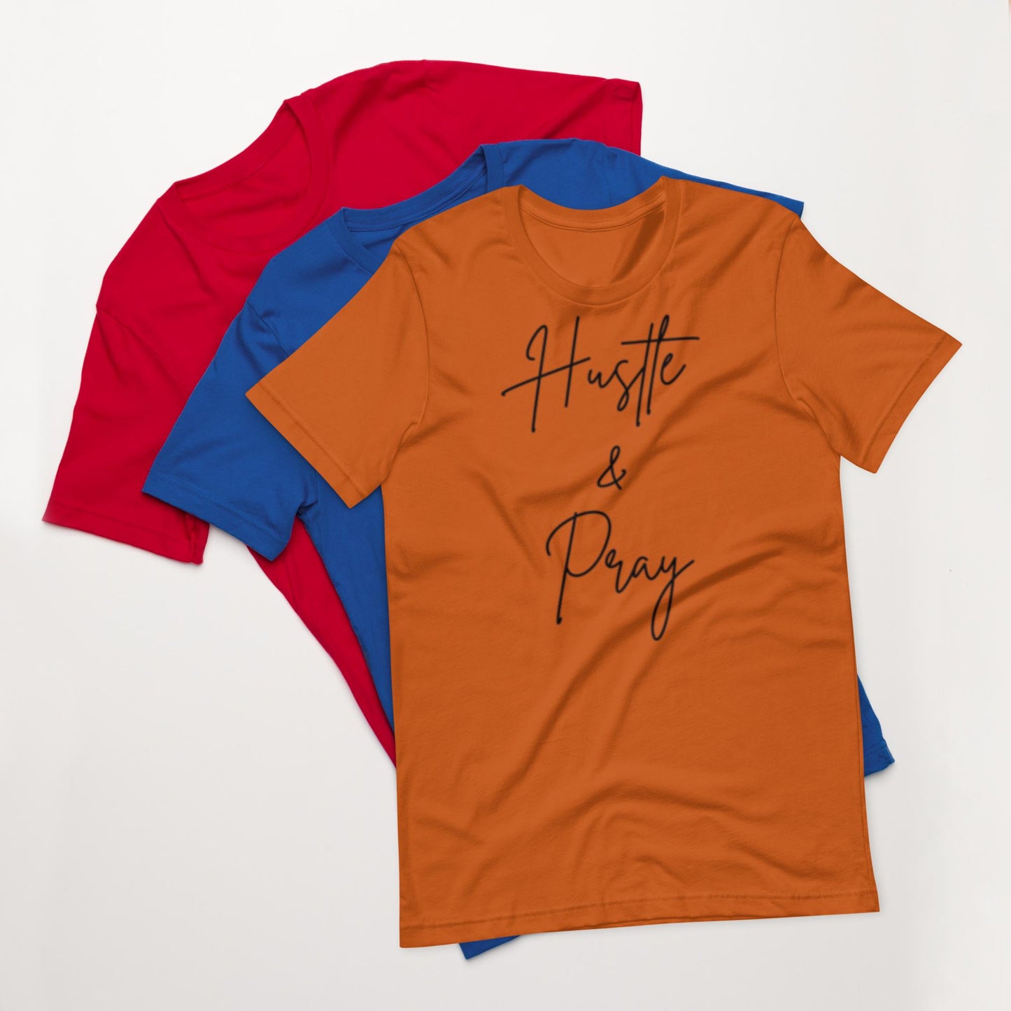 Hustle & Pray Motivational Unisex T-shirt