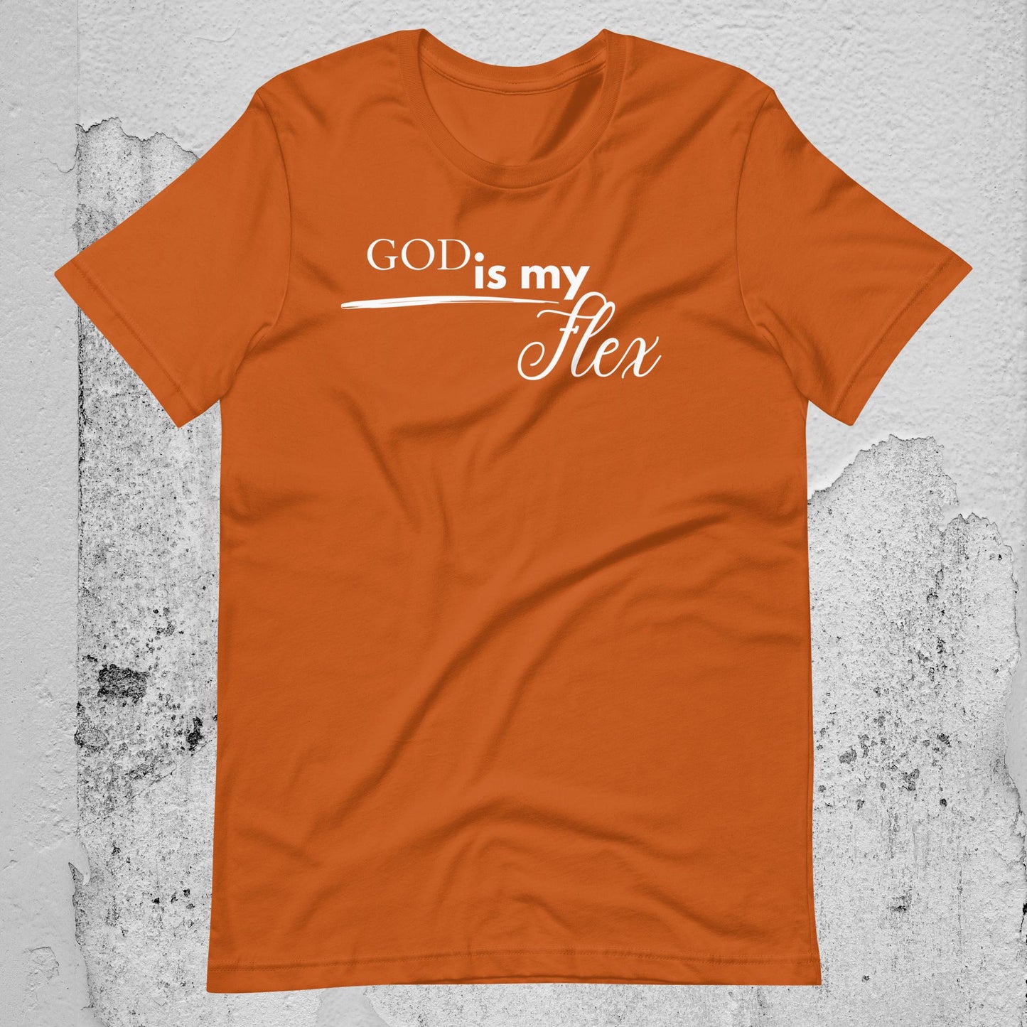 God is My Flex Unisex T-shirt