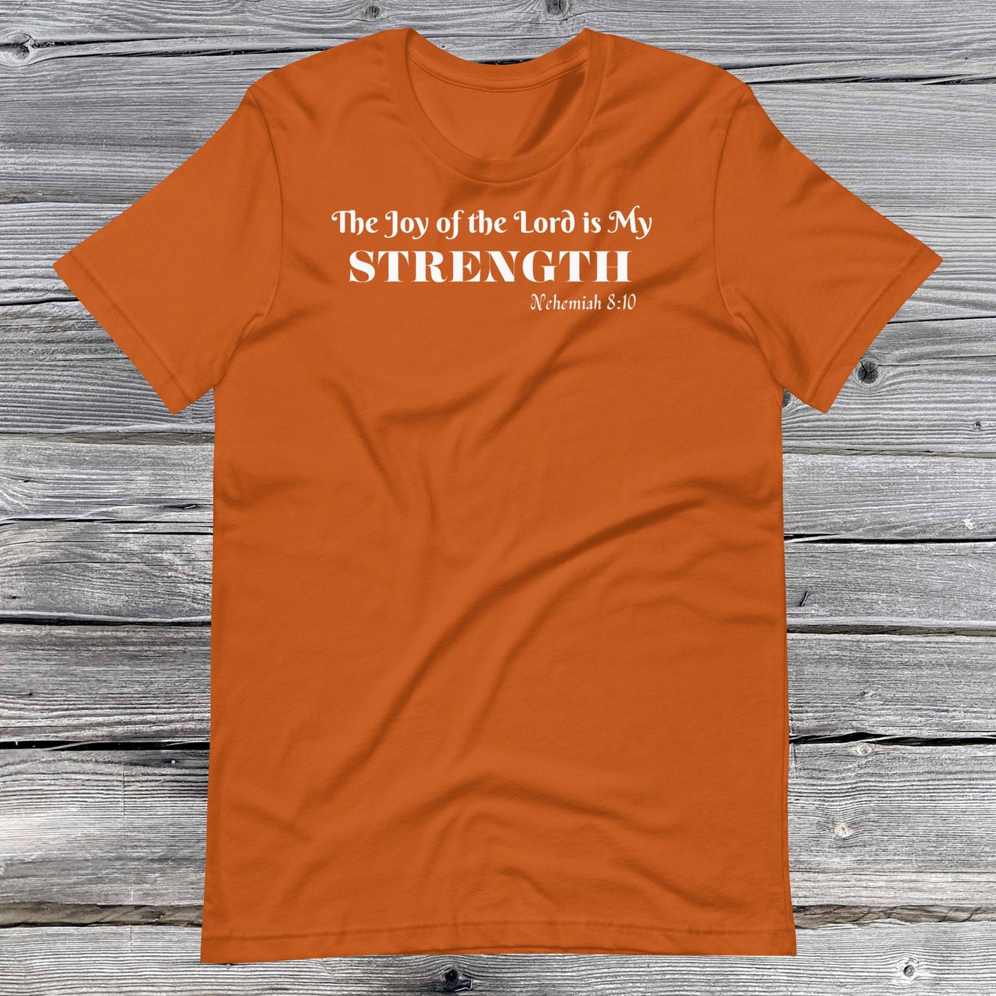Nehemiah 8:10 Inspirational Unisex T-shirt