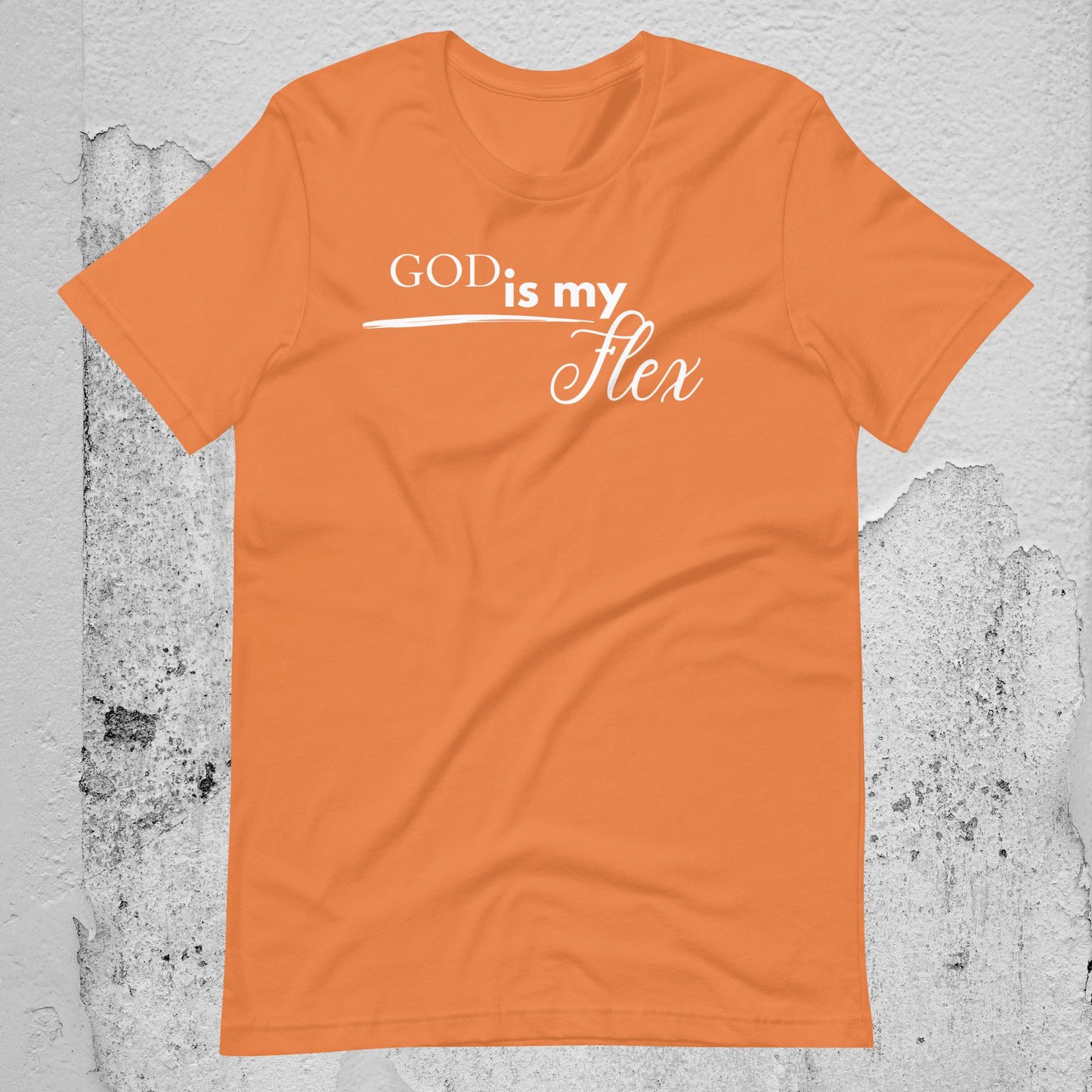 God is My Flex Unisex T-shirt
