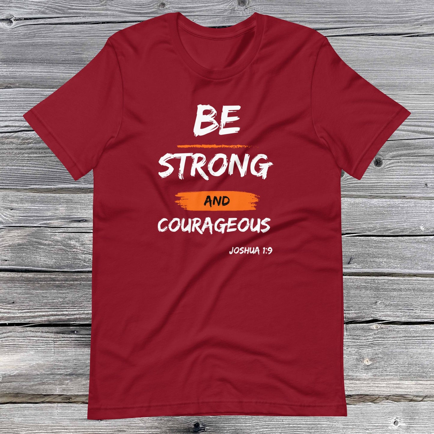 Joshua 1:9 Inspirational Unisex T-shirt