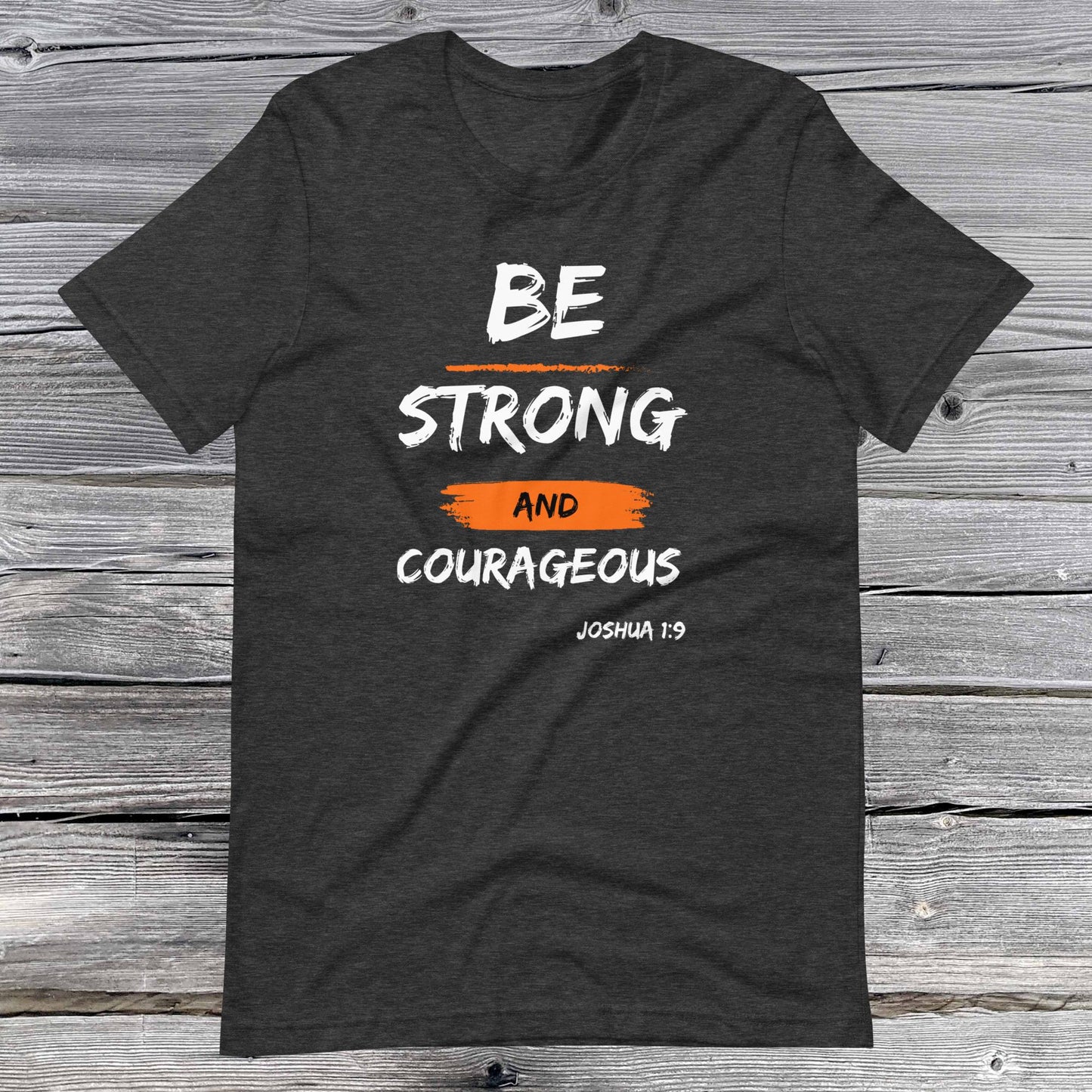 Joshua 1:9 Inspirational Unisex T-shirt