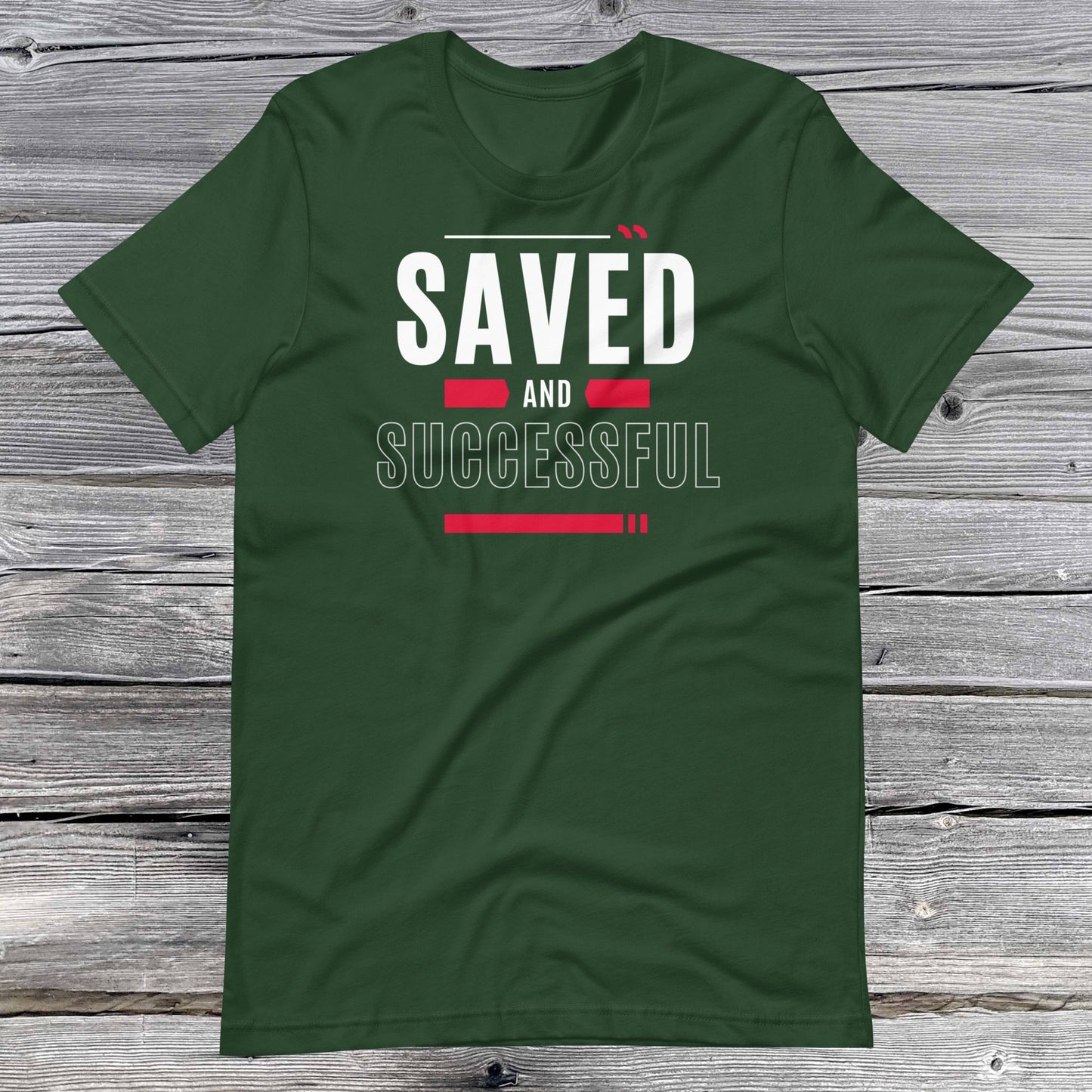 Saved and Successful Affirmative Unisex T-shirt