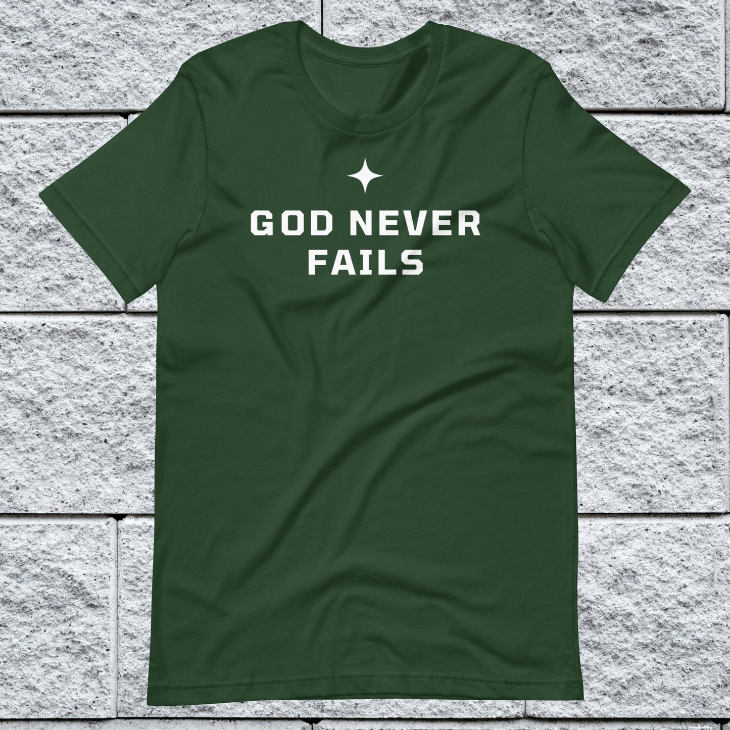 God Never Fails Motivational Unisex T-shirt
