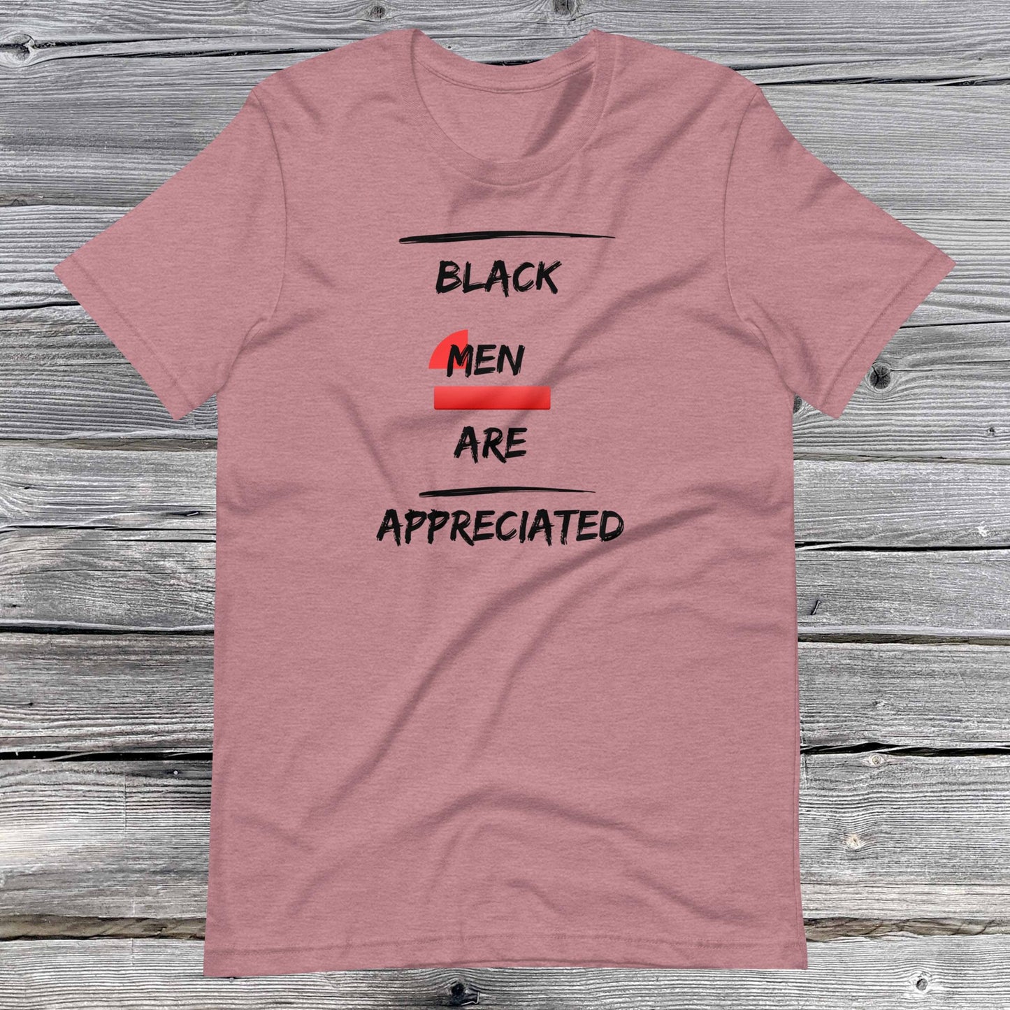 Black Men Appreciation Unisex T-shirt