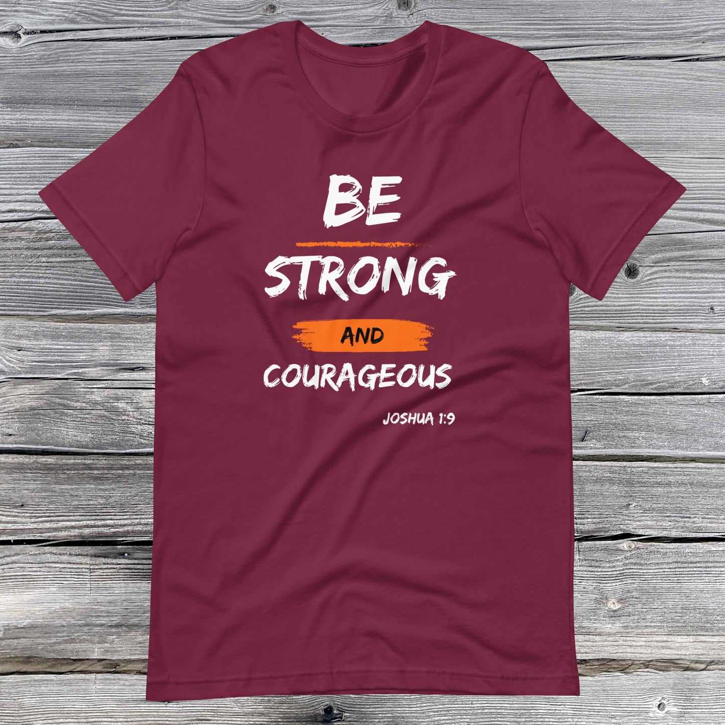 Joshua 1:9 Inspirational Unisex T-shirt