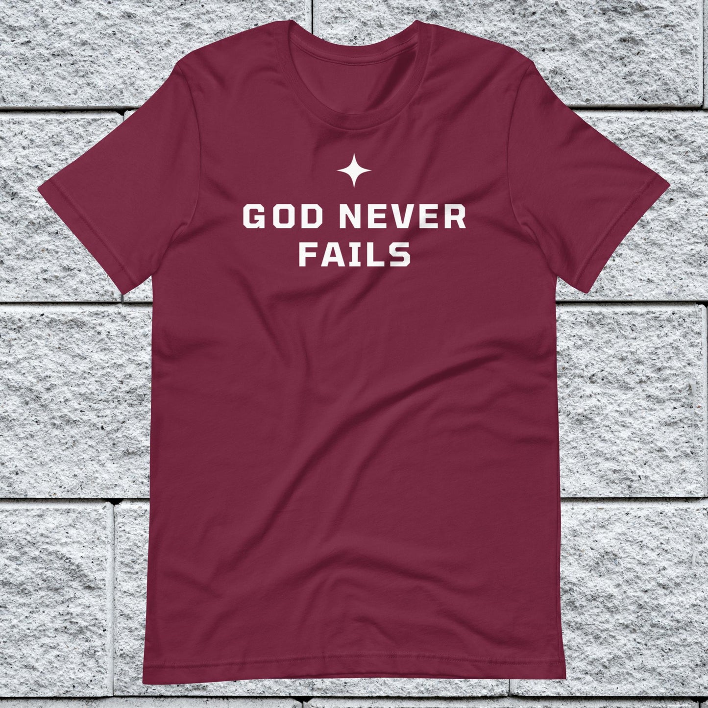 God Never Fails Motivational Unisex T-shirt