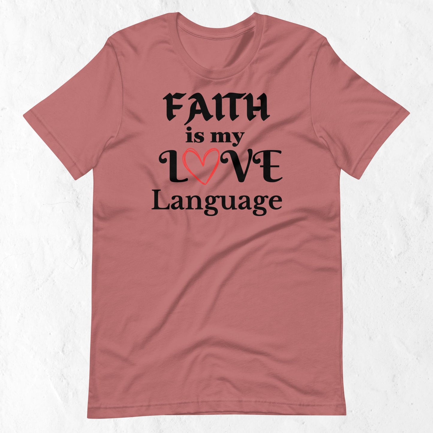 Women's Faith Love Language Inspirational T-shirt