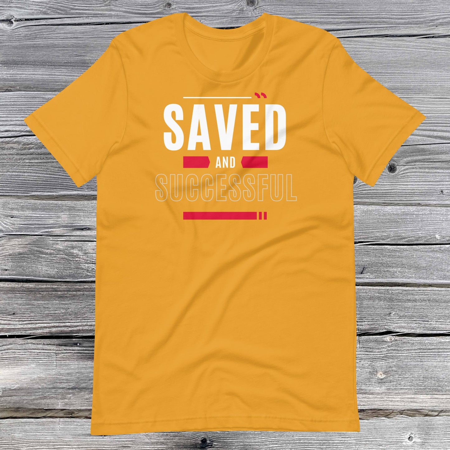 Saved and Successful Affirmative Unisex T-shirt
