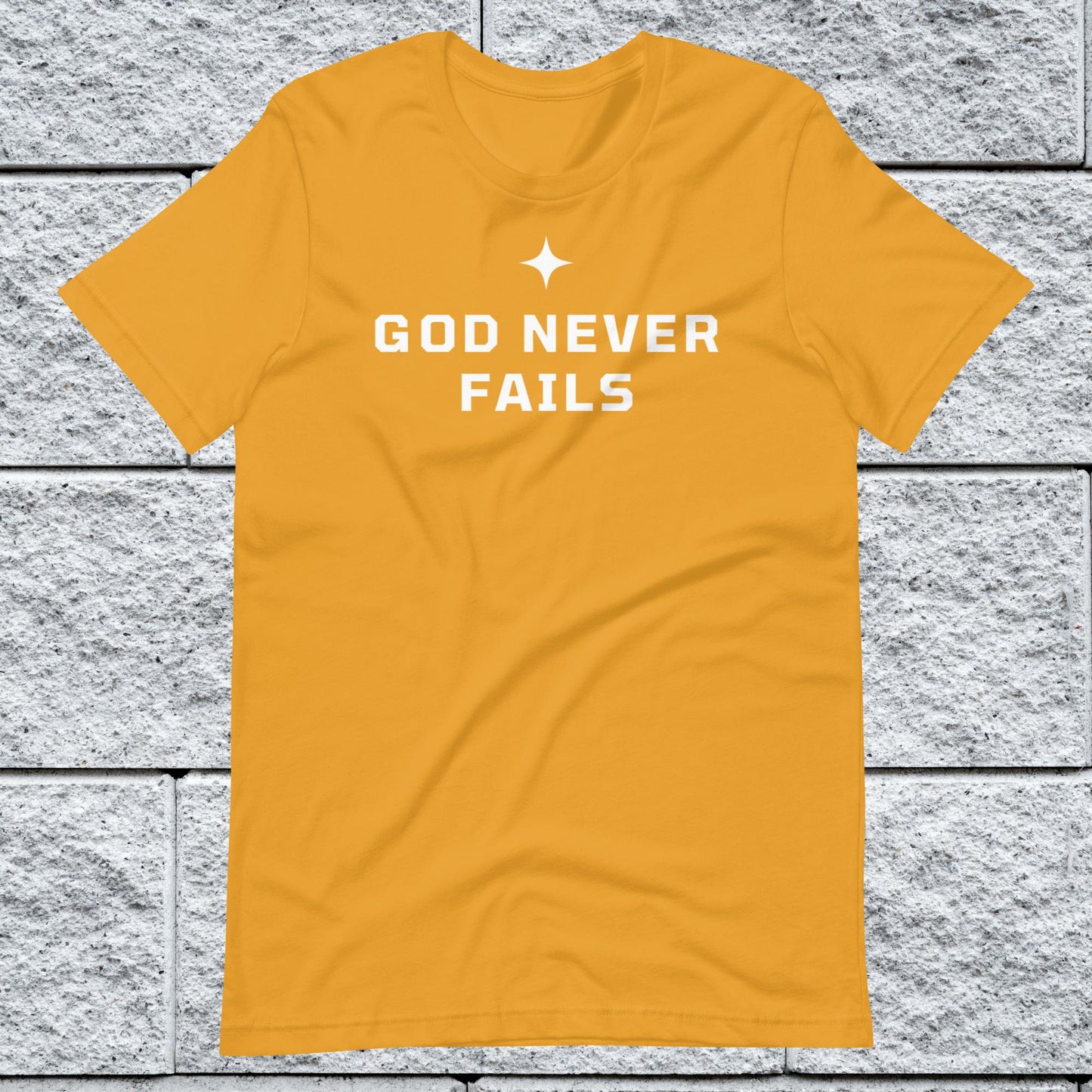God Never Fails Motivational Unisex T-shirt