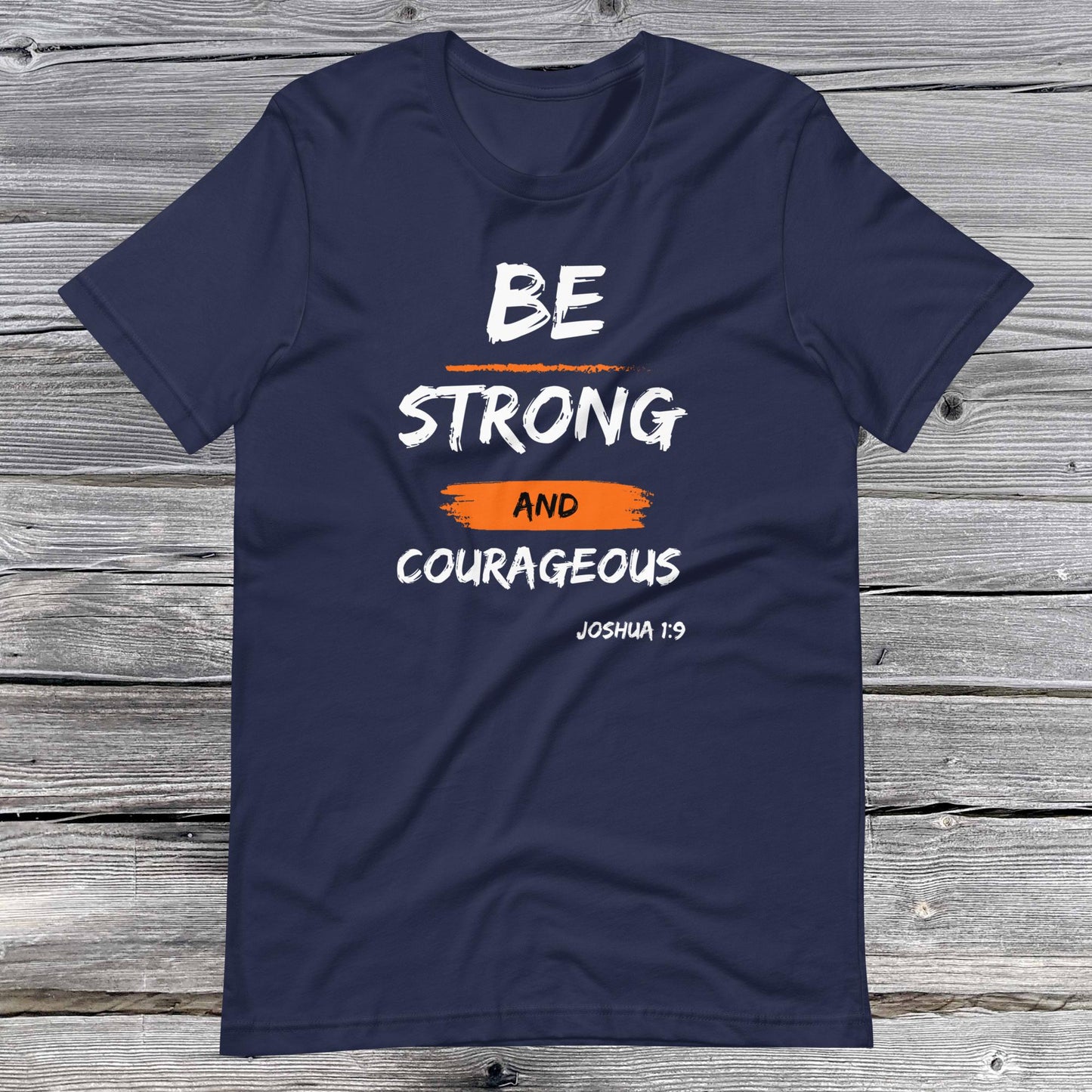 Joshua 1:9 Inspirational Unisex T-shirt