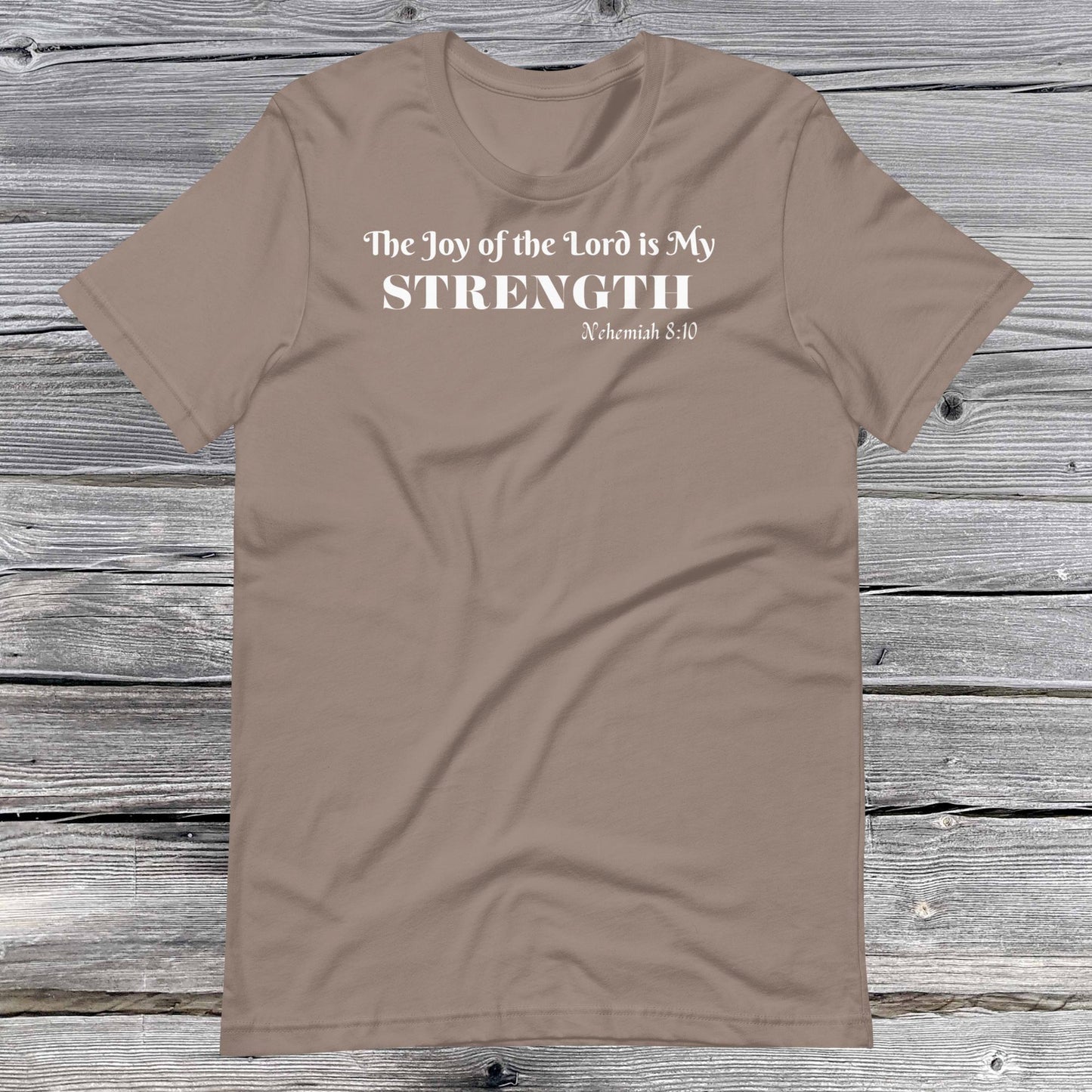 Nehemiah 8:10 Inspirational Unisex T-shirt