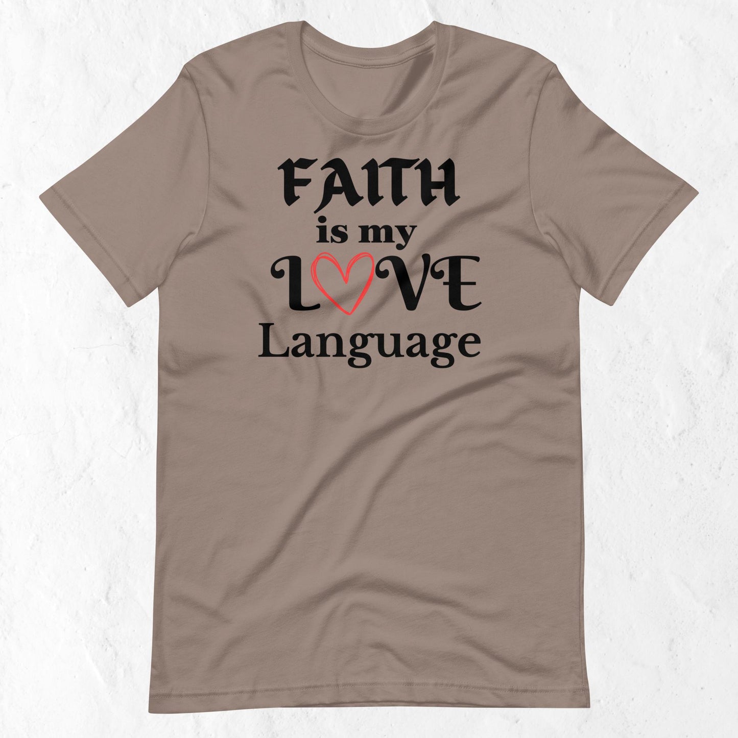 Women's Faith Love Language Inspirational T-shirt