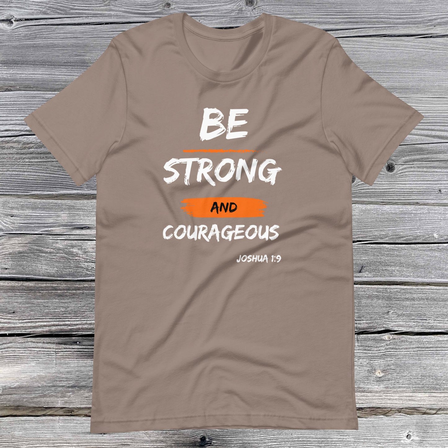 Joshua 1:9 Inspirational Unisex T-shirt