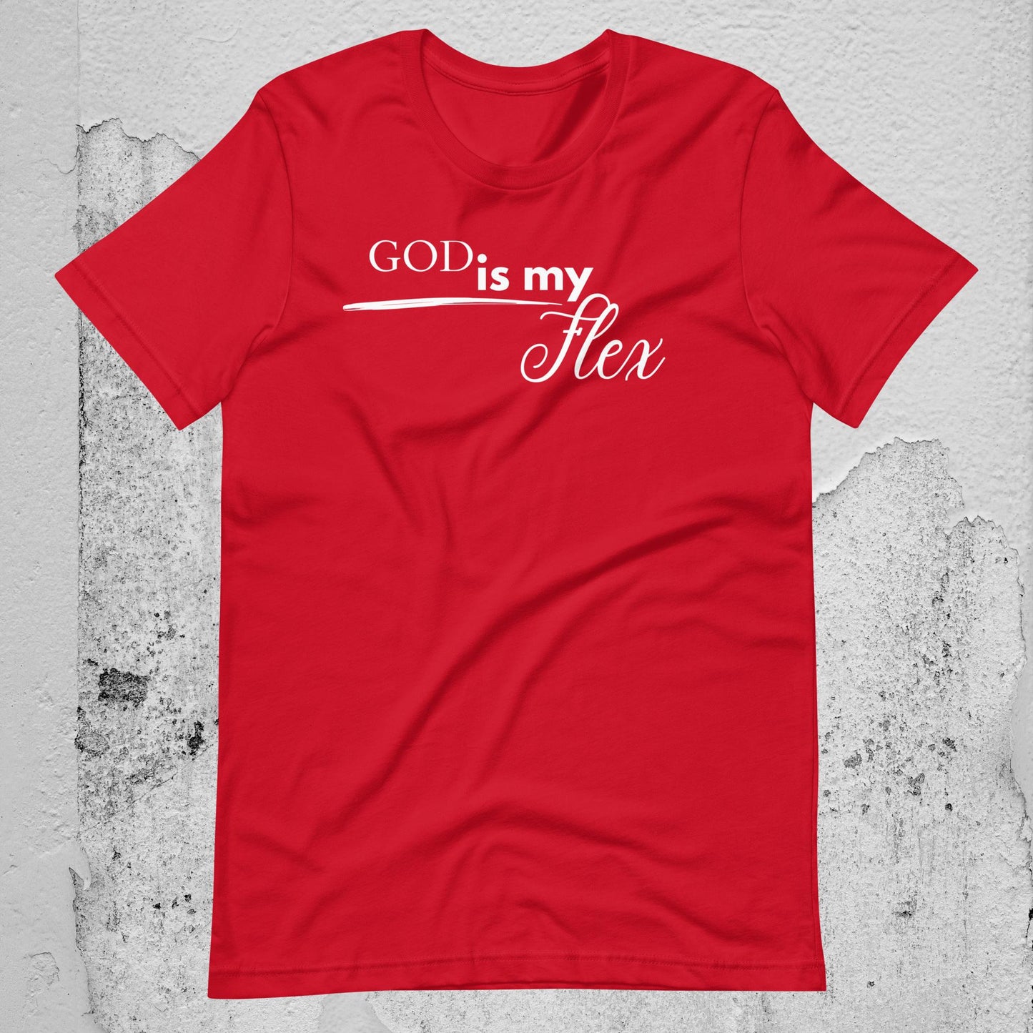 God is My Flex Unisex T-shirt