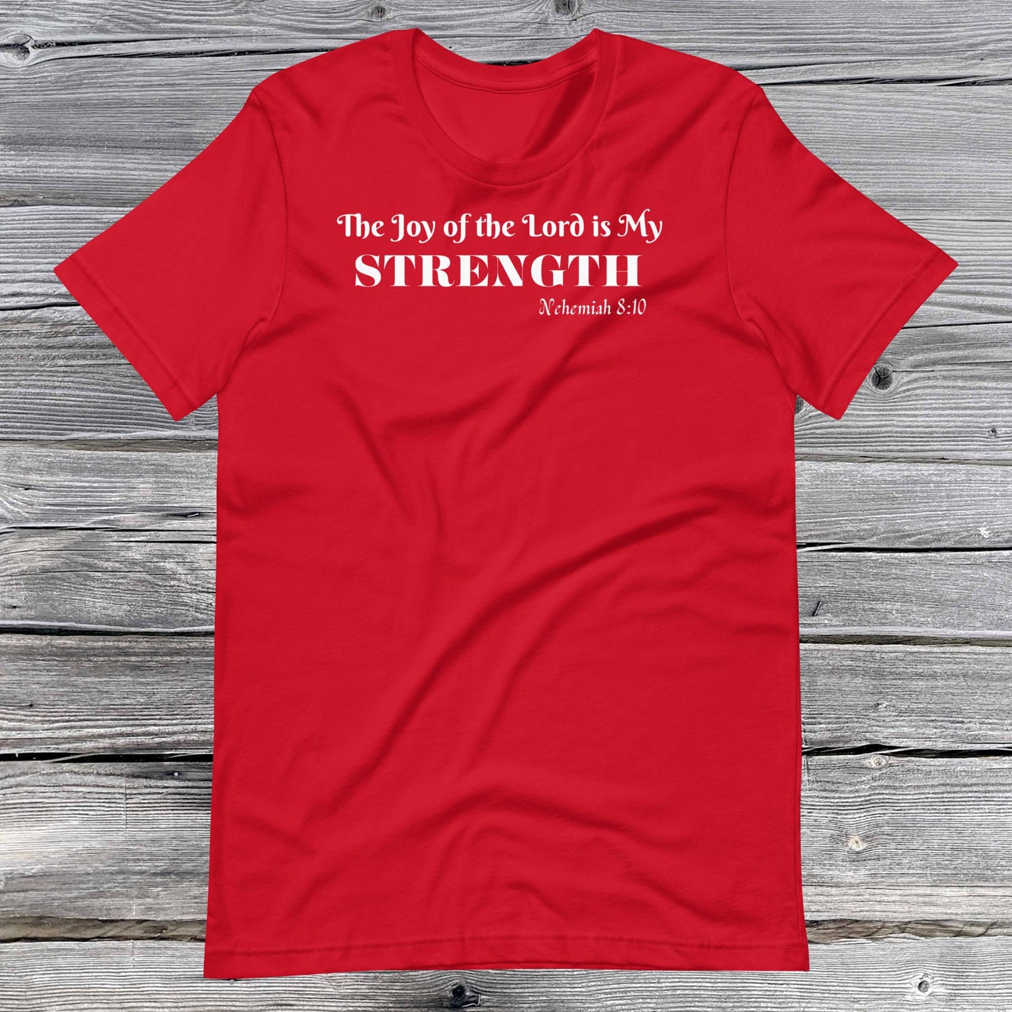 Nehemiah 8:10 Inspirational Unisex T-shirt