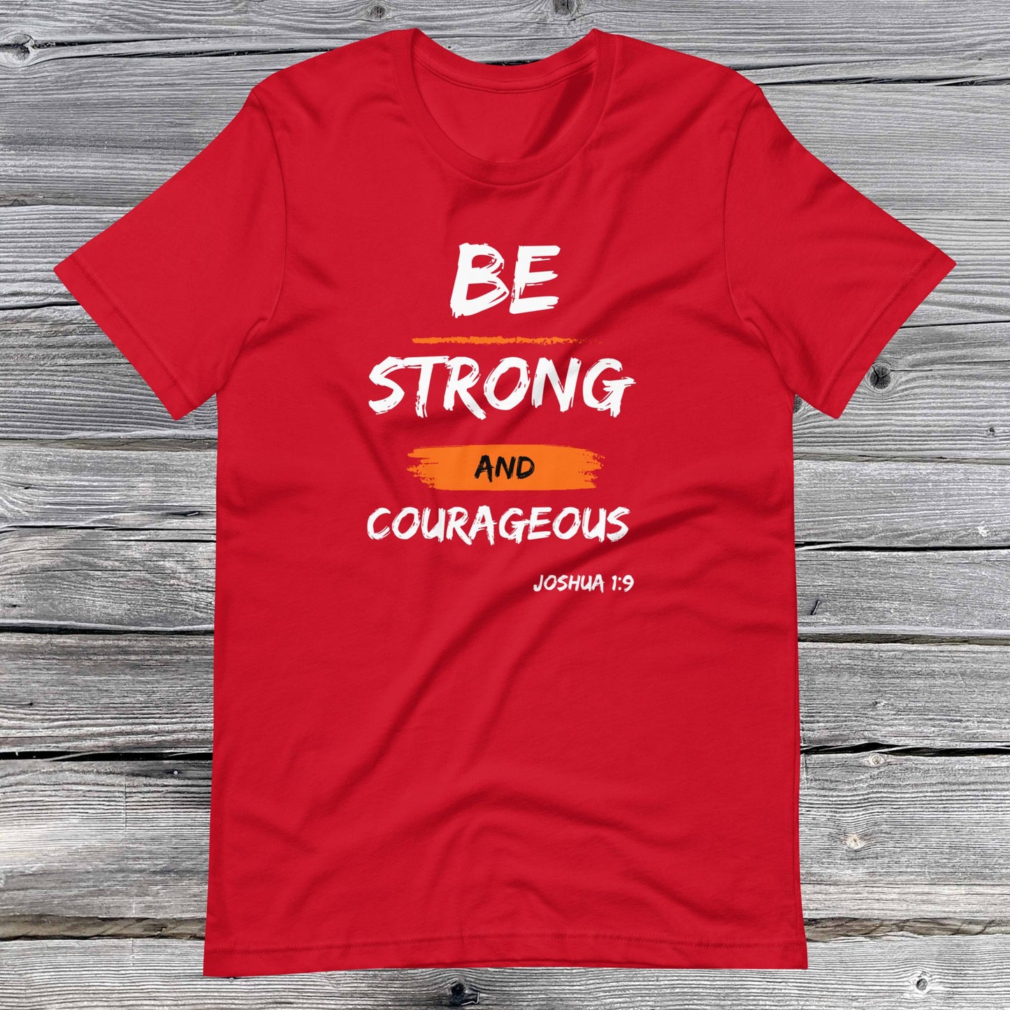 Joshua 1:9 Inspirational Unisex T-shirt