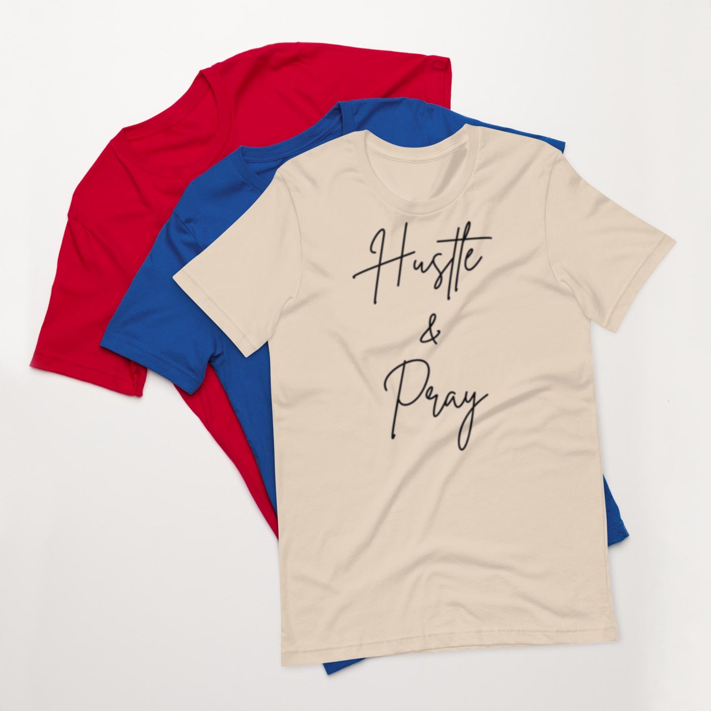 Hustle & Pray Motivational Unisex T-shirt
