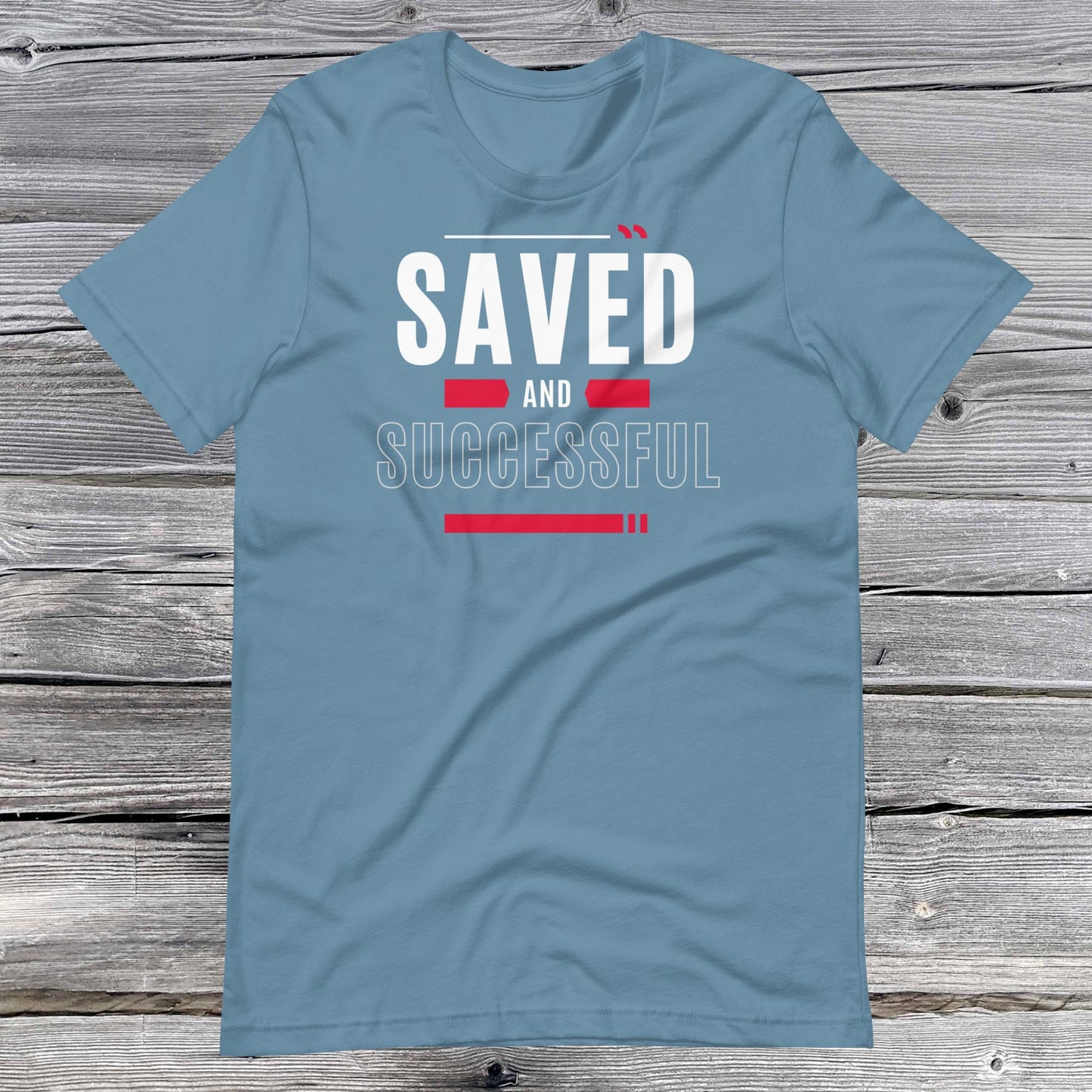 Saved and Successful Affirmative Unisex T-shirt