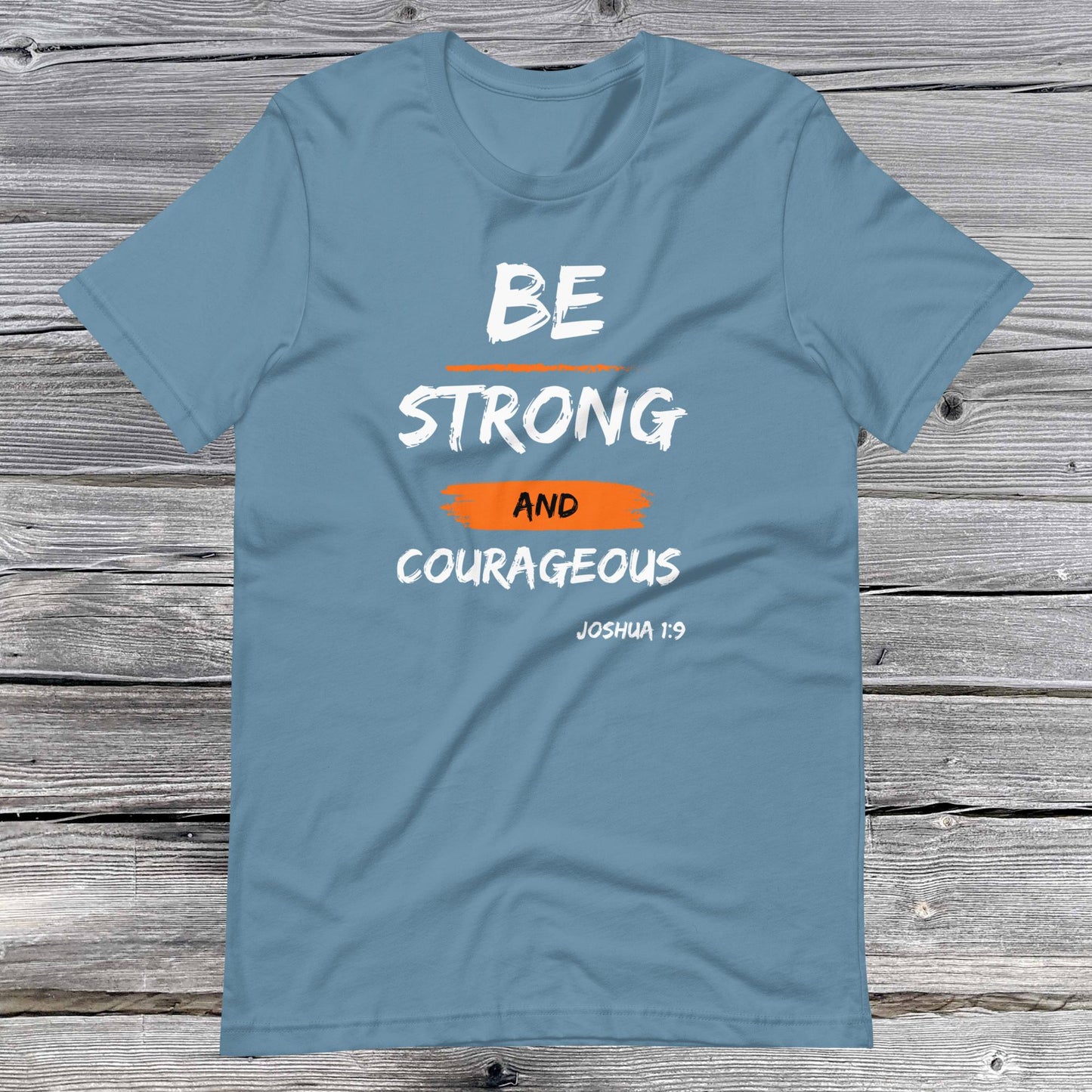 Joshua 1:9 Inspirational Unisex T-shirt