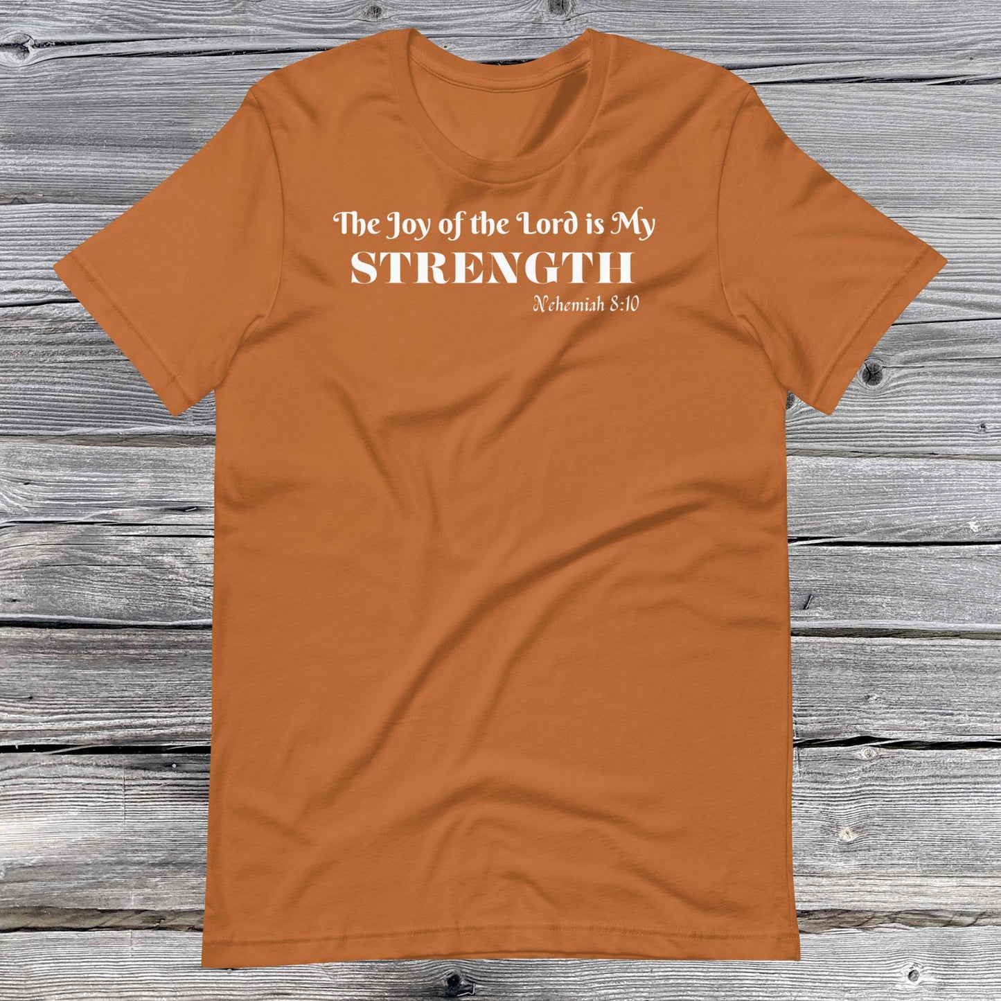 Nehemiah 8:10 Inspirational Unisex T-shirt