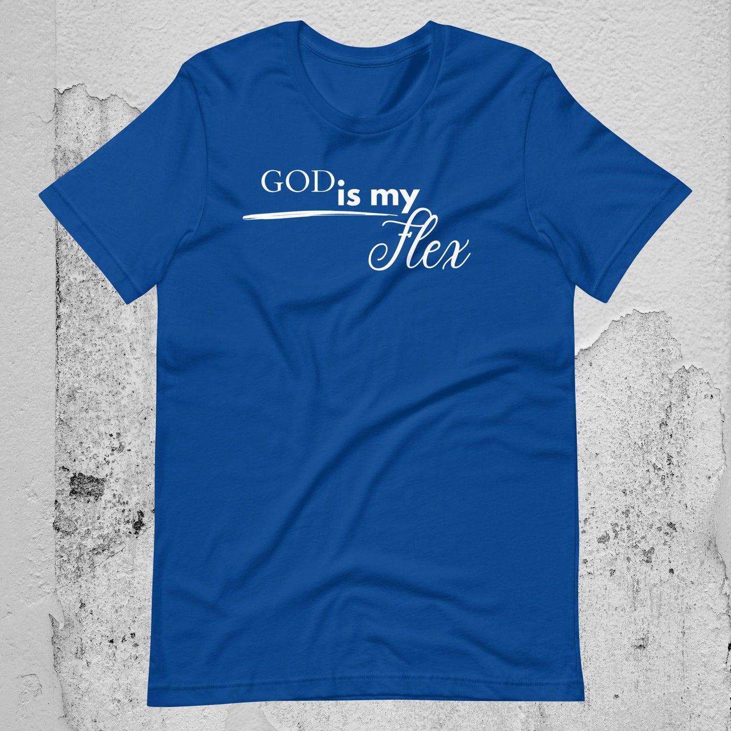 God is My Flex Unisex T-shirt