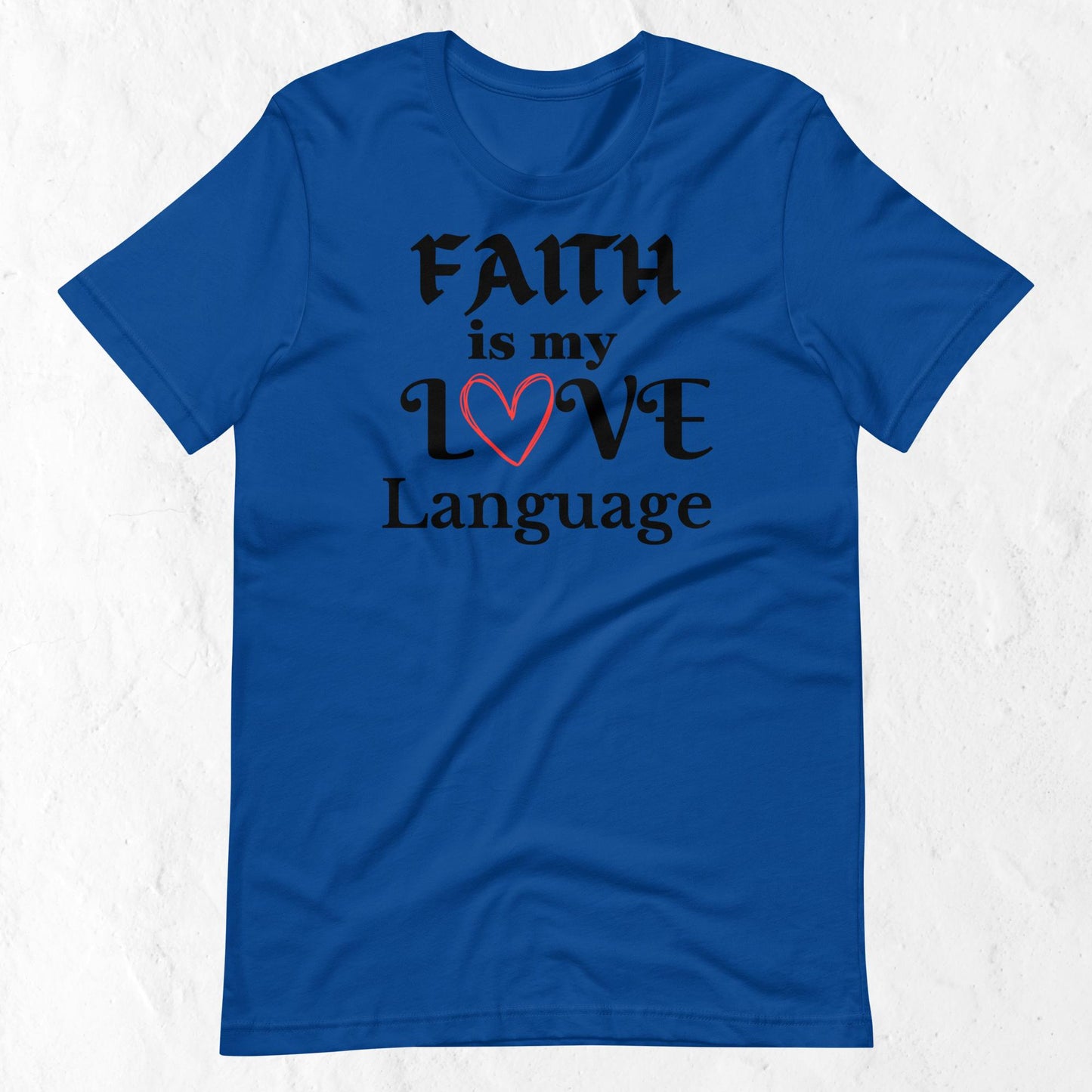 Women's Faith Love Language Inspirational T-shirt