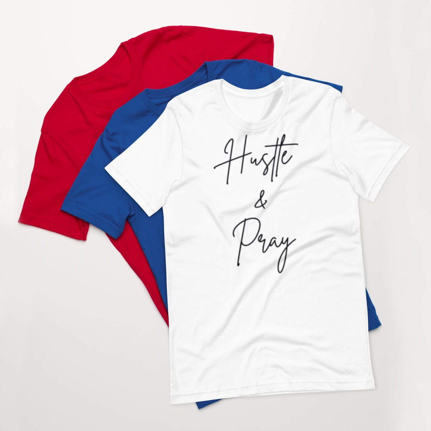 Hustle & Pray Motivational Unisex T-shirt