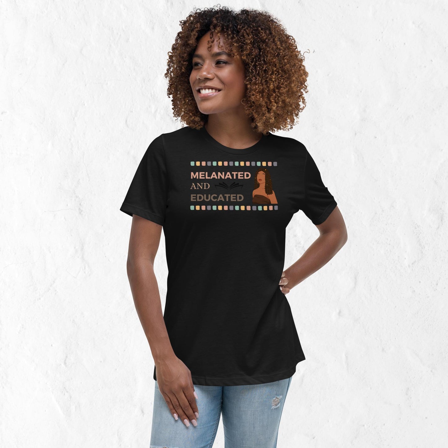 Women's  Melanated & Educated Motivational T-Shirt