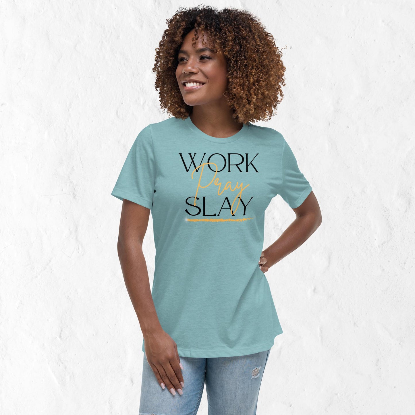 Women's Work, Pray & Slay Motivational T-Shirt
