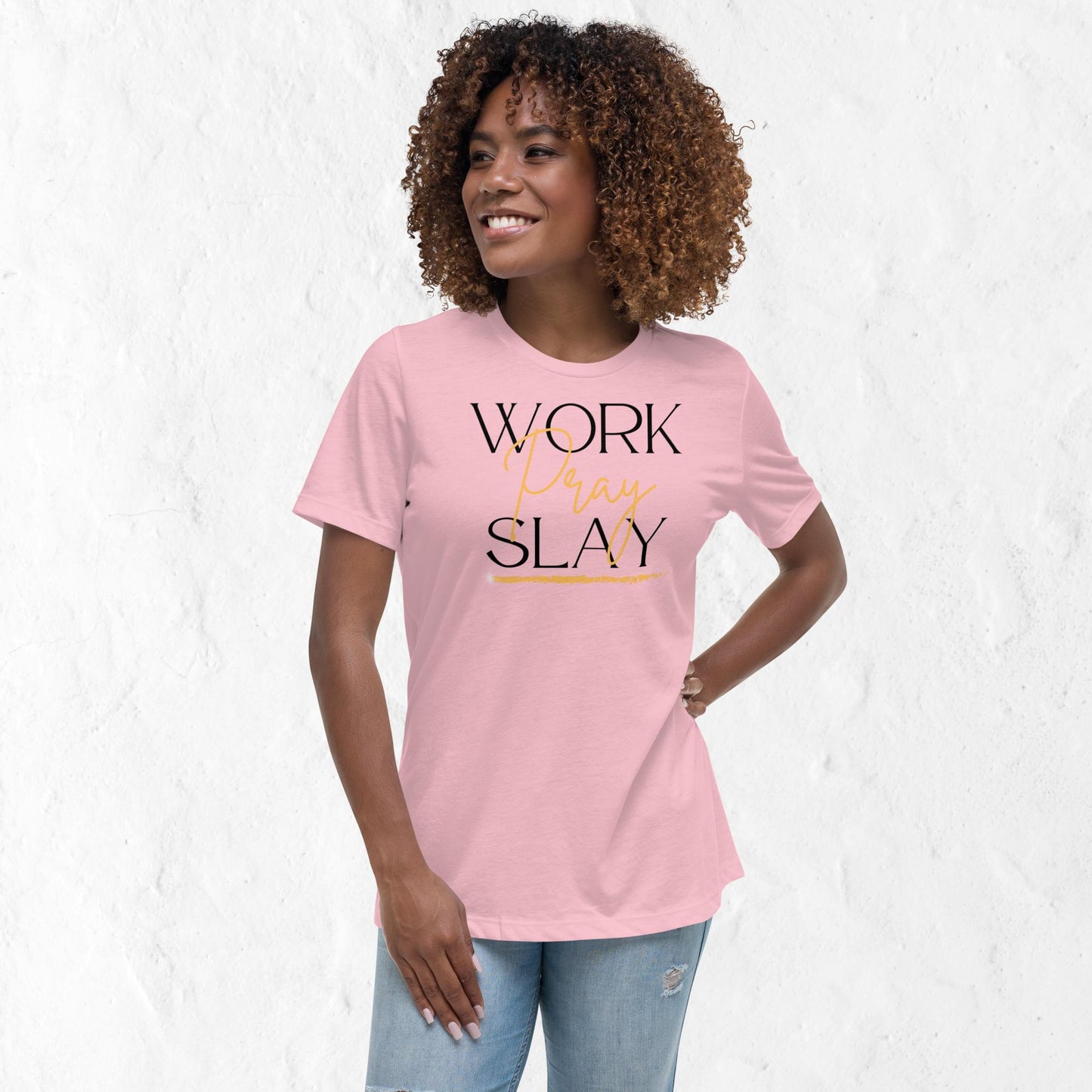 Women's Work, Pray & Slay Motivational T-Shirt