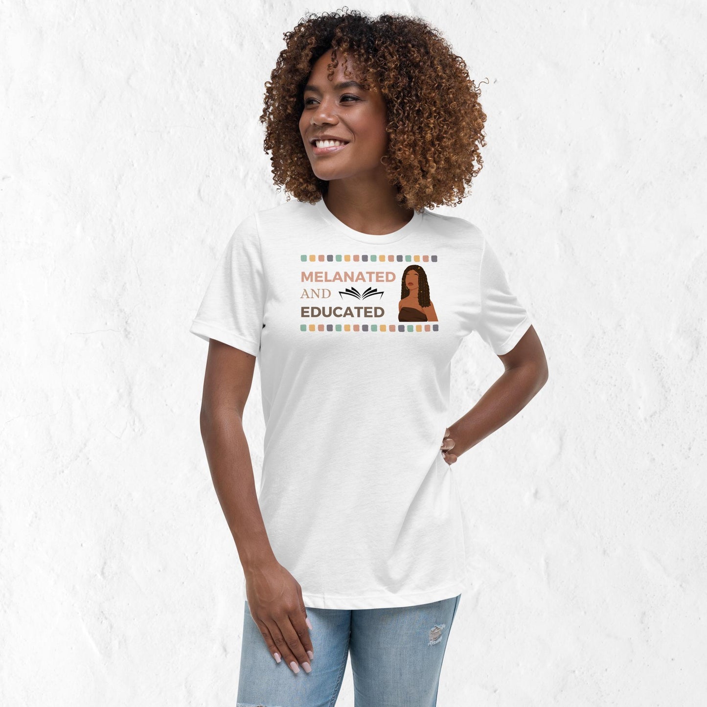 Women's  Melanated & Educated Motivational T-Shirt